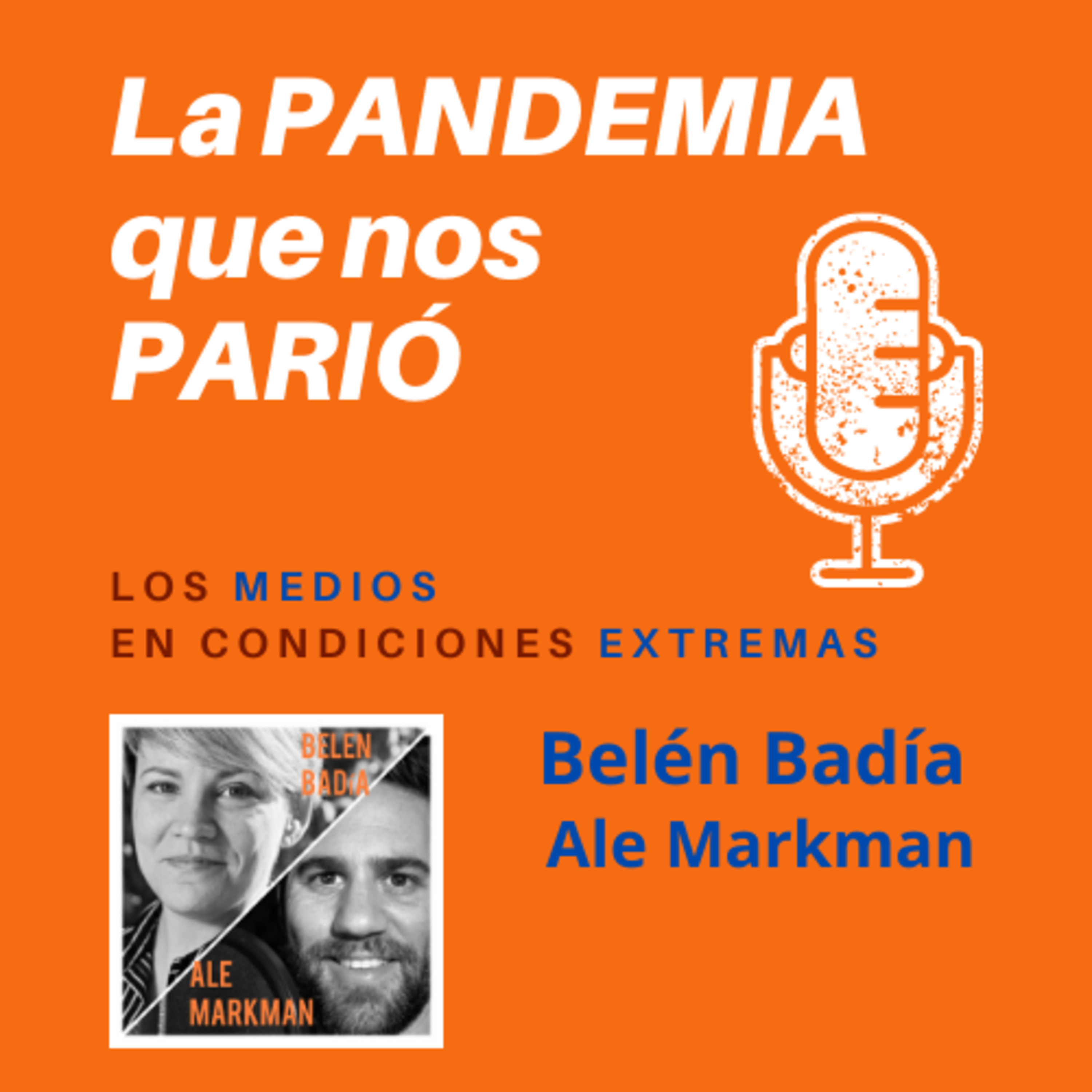 La Pandemia que nos parió