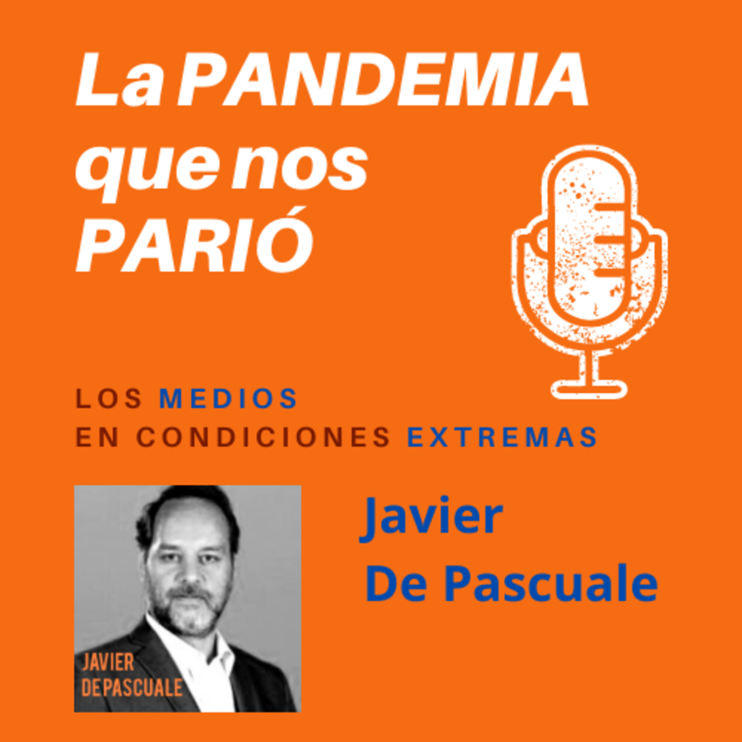 La Pandemia que nos parió