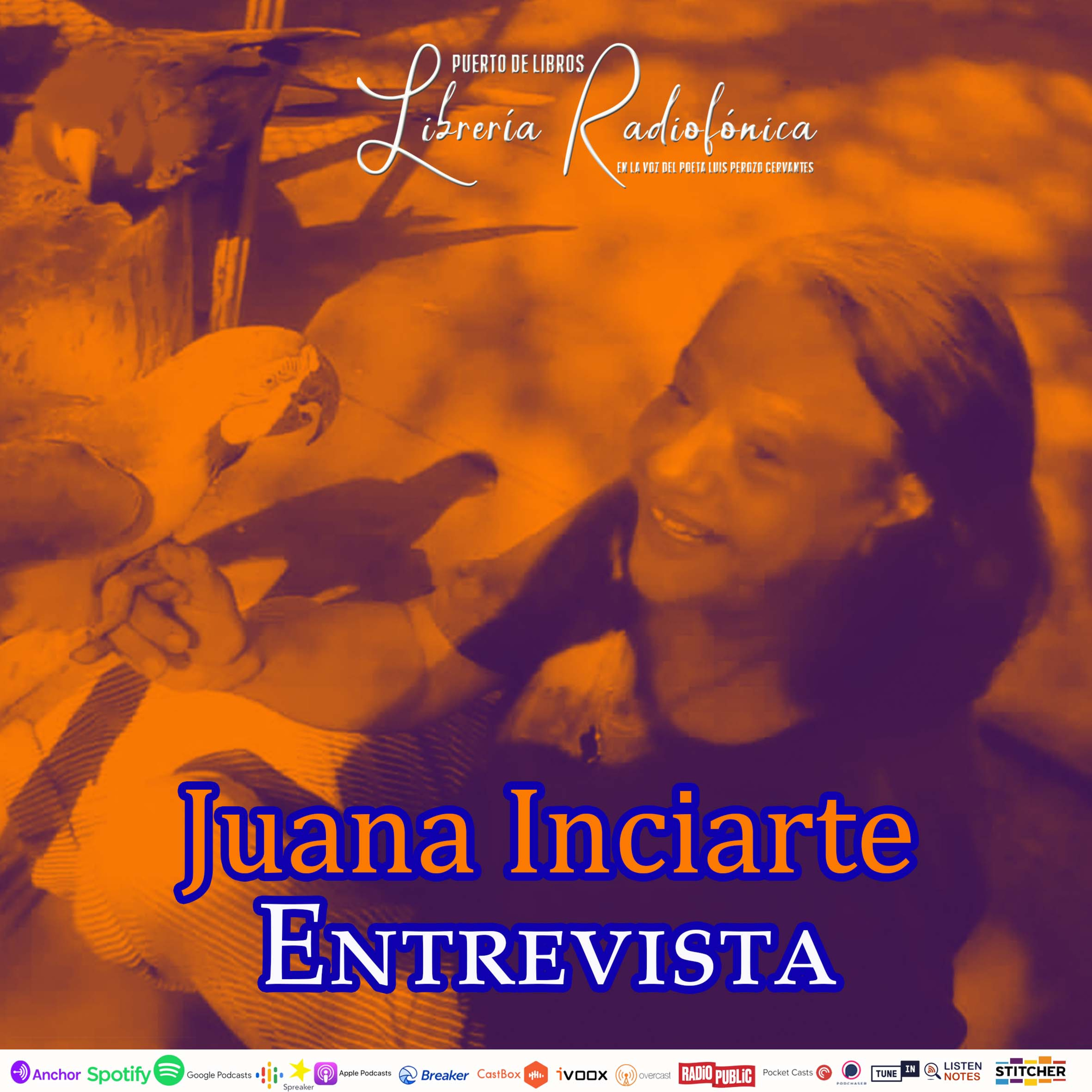 #238: Entrevista con Juana Inciarte