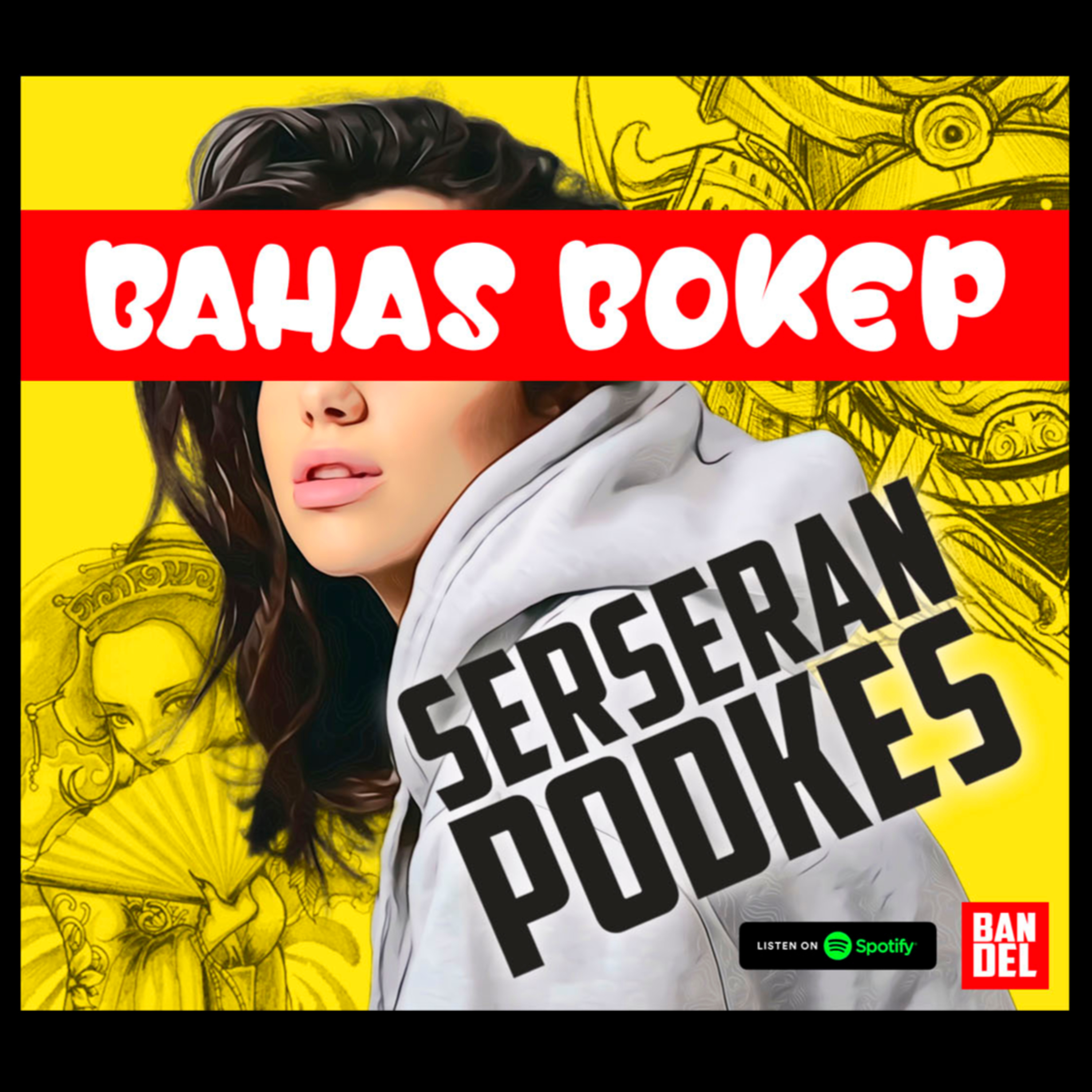 EP6 : BAHAS PERBOKEPAN PERPORNOAN
