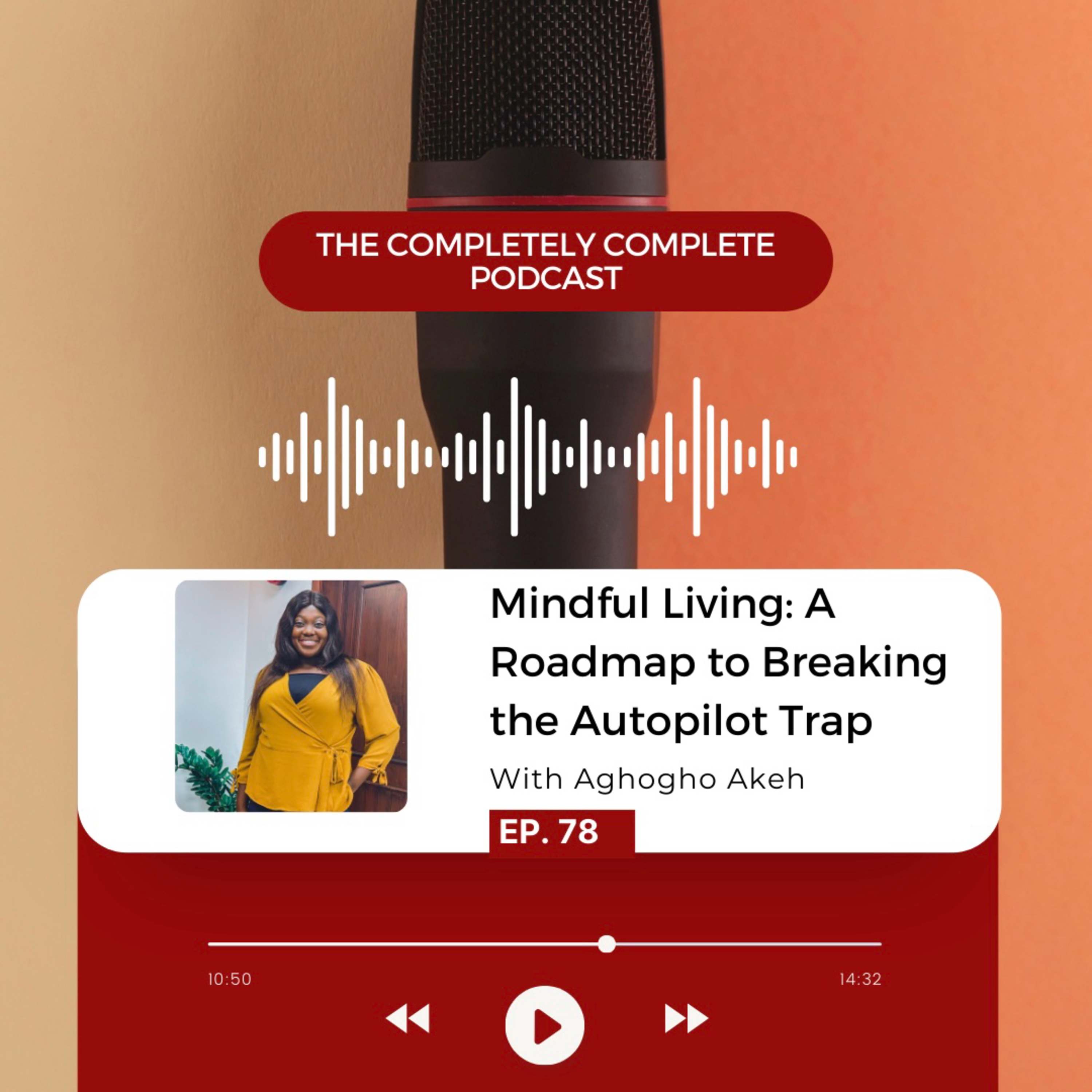 Mindful Living: A Roadmap to Breaking the Autopilot Trap