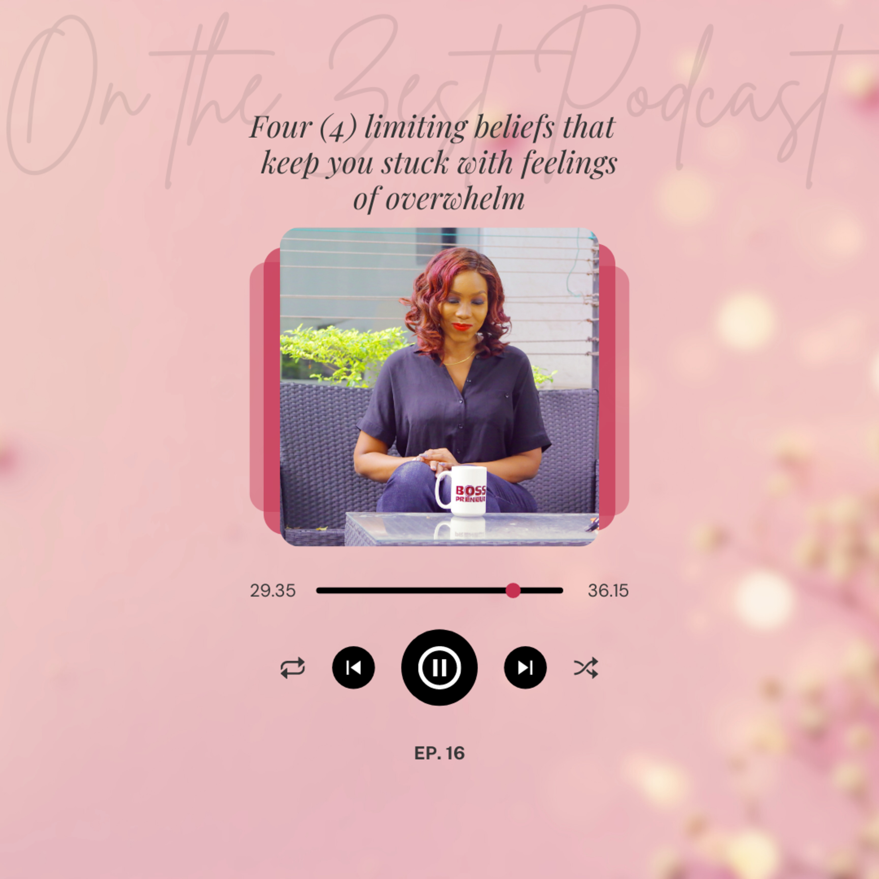 Four (4) limiting beliefs that keep you stuck with feelings of overwhelm