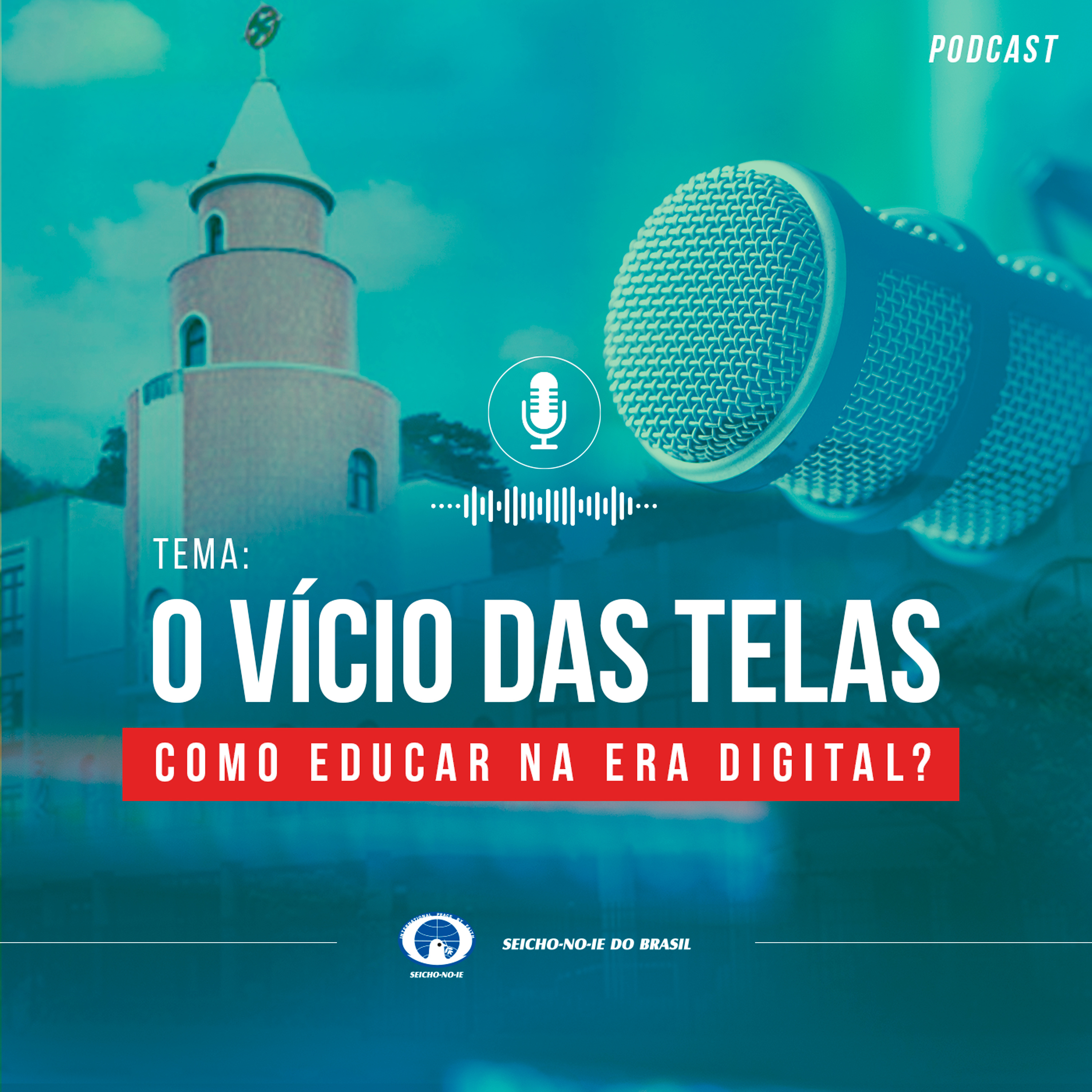 SNICAST - Podcast da SEICHO-NO-IE DO BRASIL