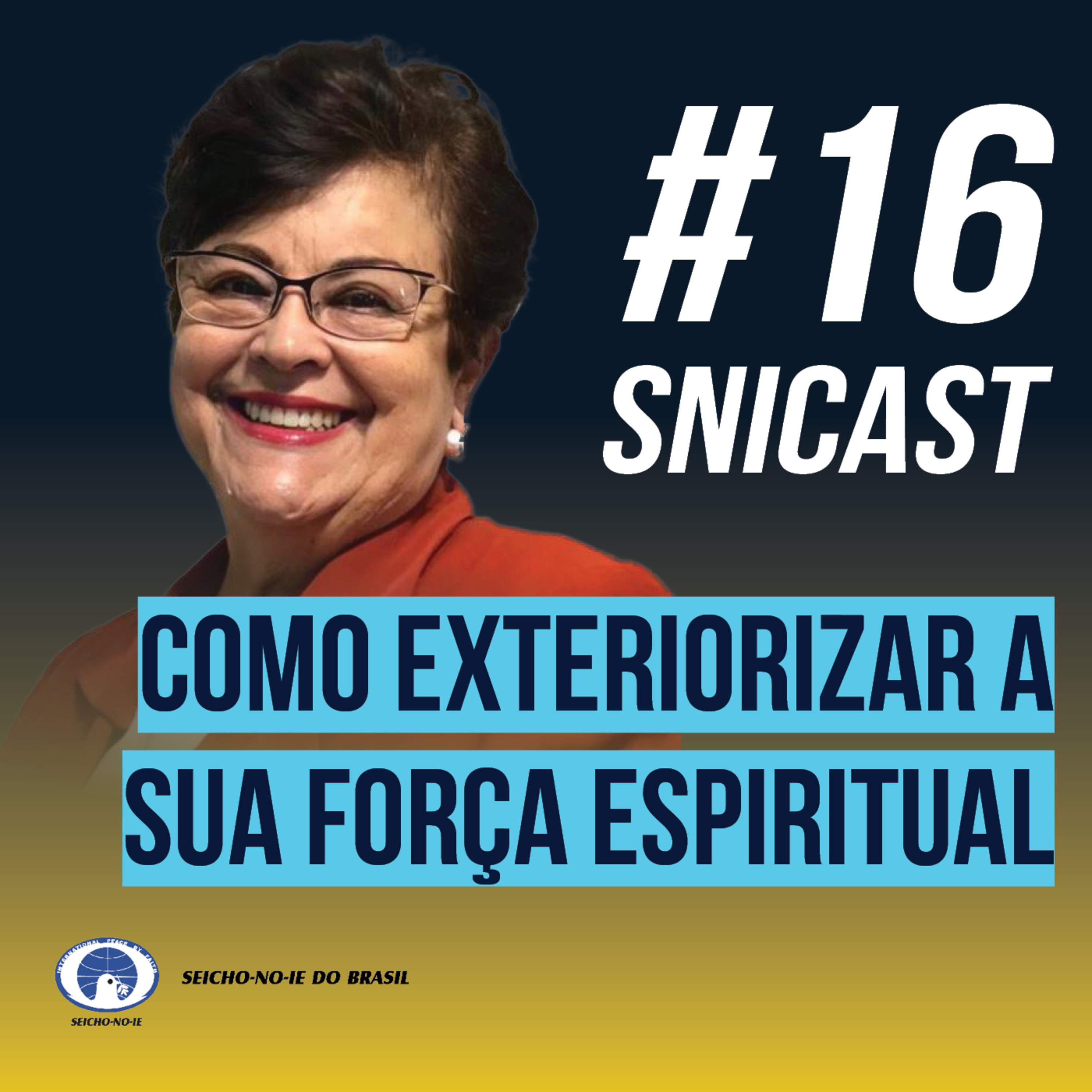 SNICAST - Podcast da SEICHO-NO-IE DO BRASIL