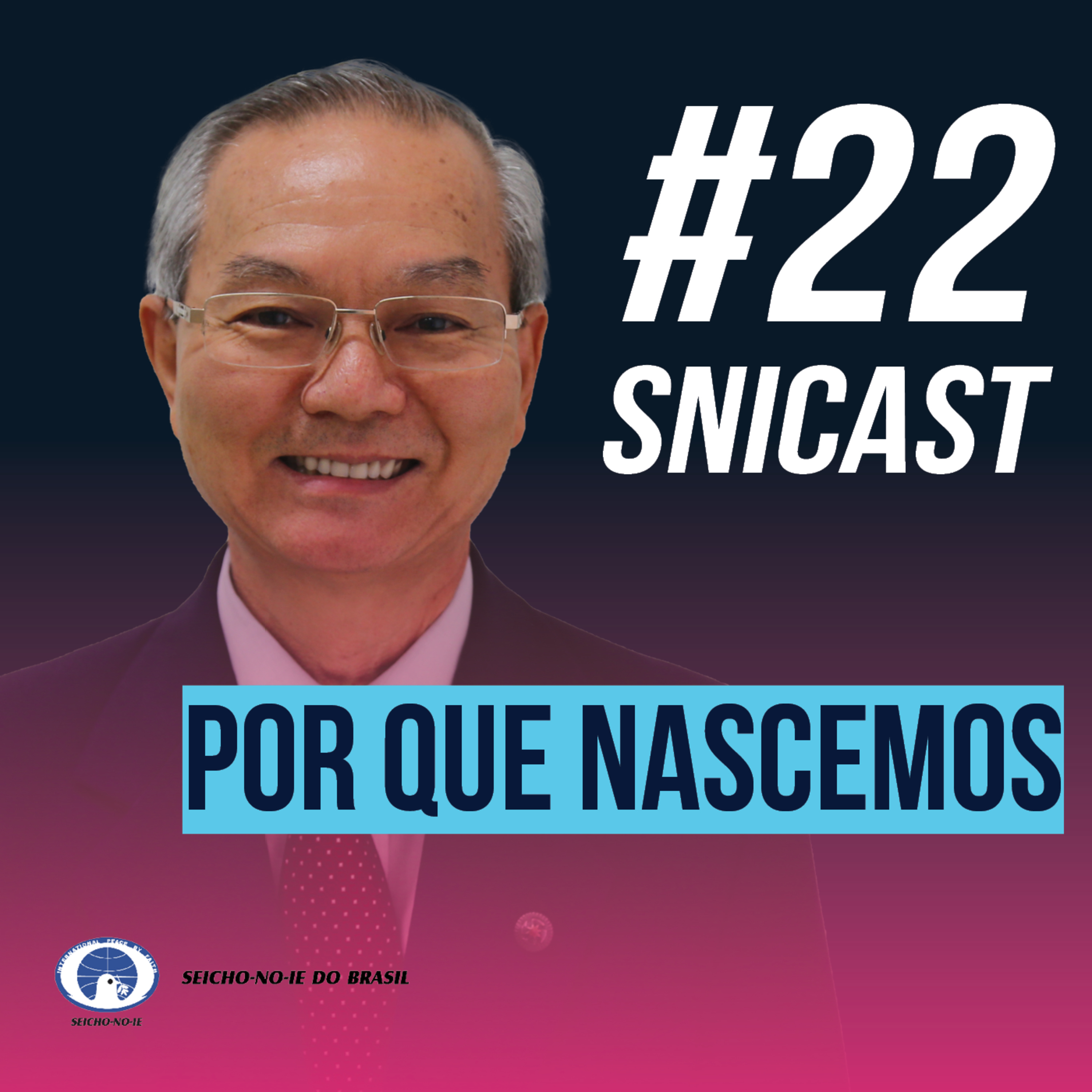 SNICAST - Podcast da SEICHO-NO-IE DO BRASIL