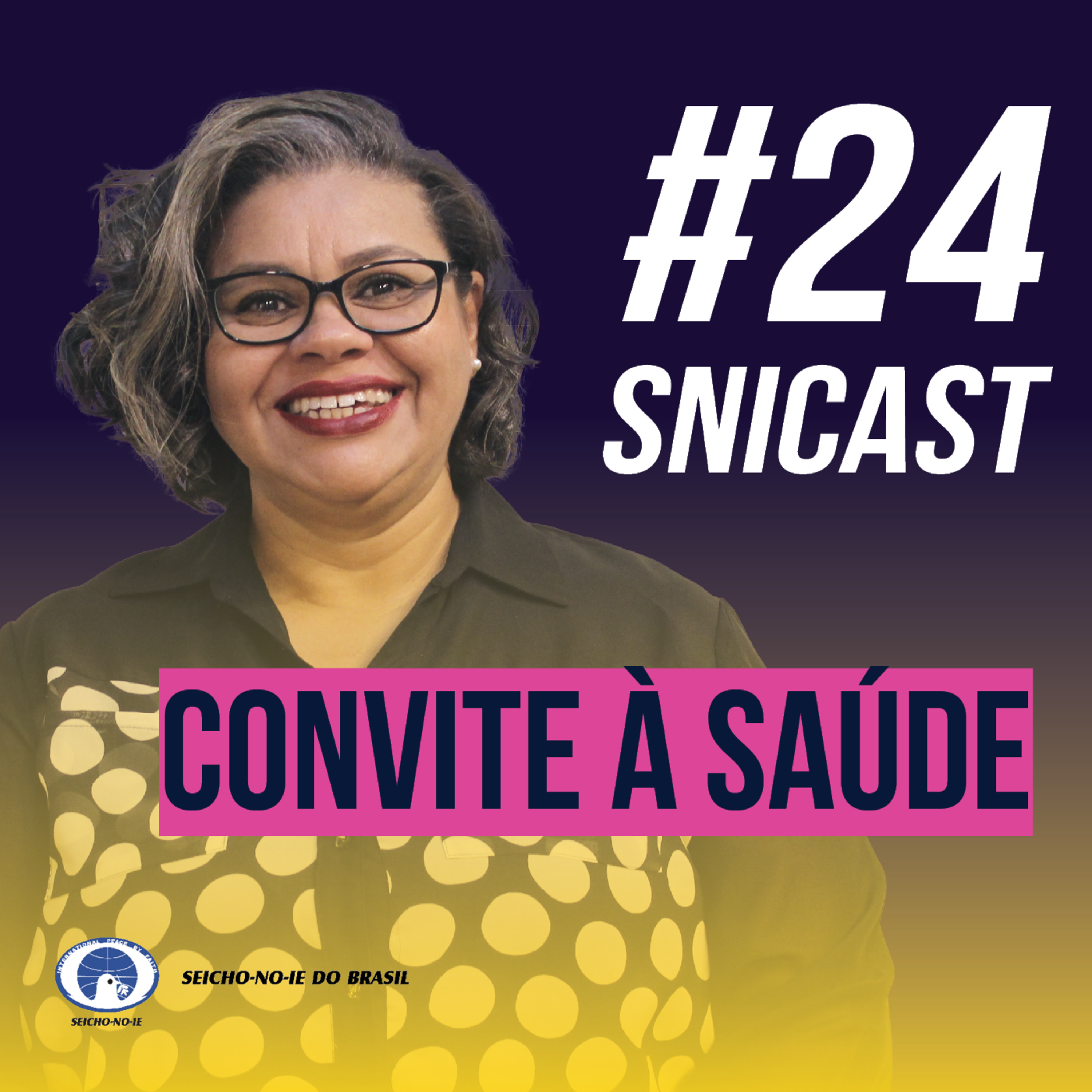 SNICAST - Podcast da SEICHO-NO-IE DO BRASIL