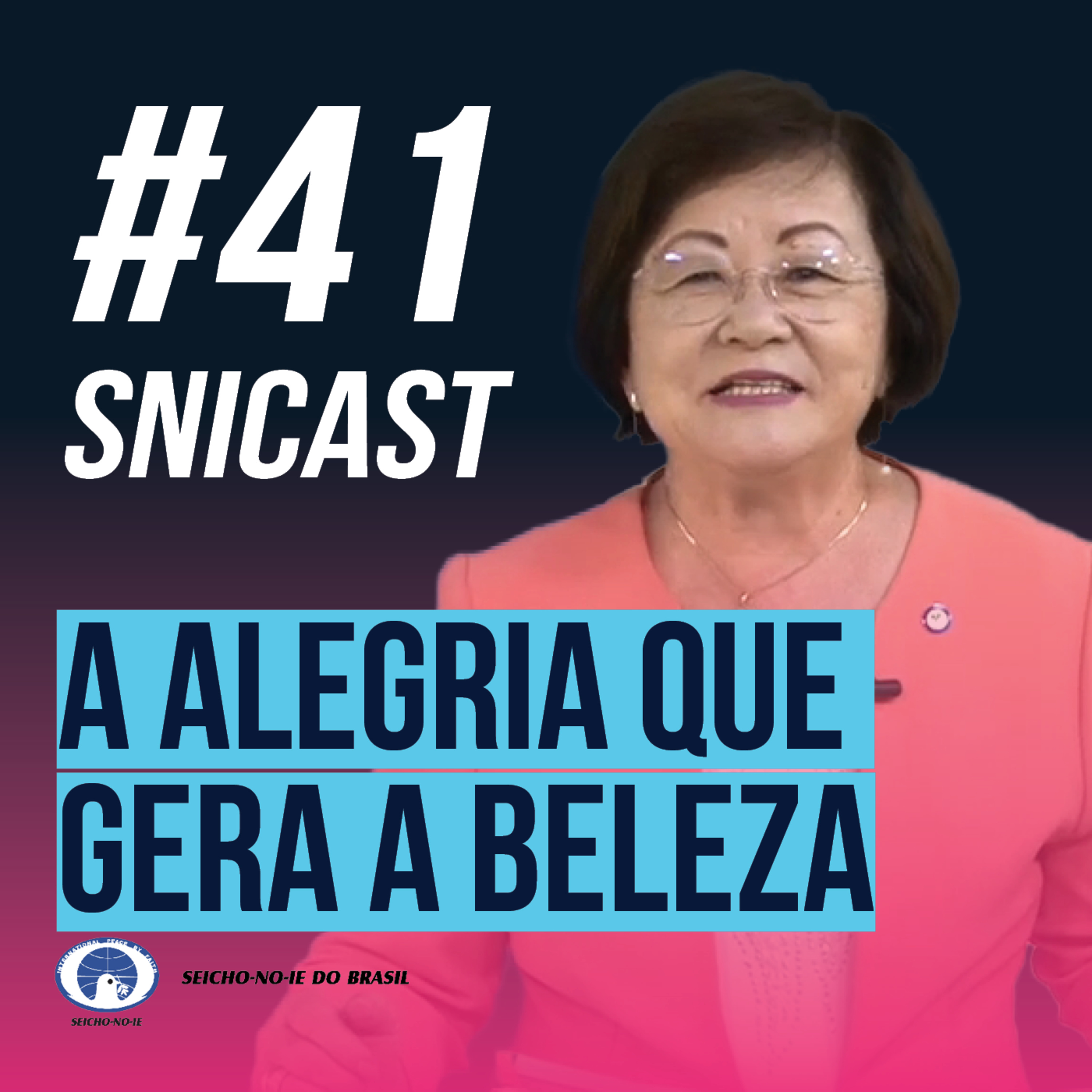 SNICAST - Podcast da SEICHO-NO-IE DO BRASIL