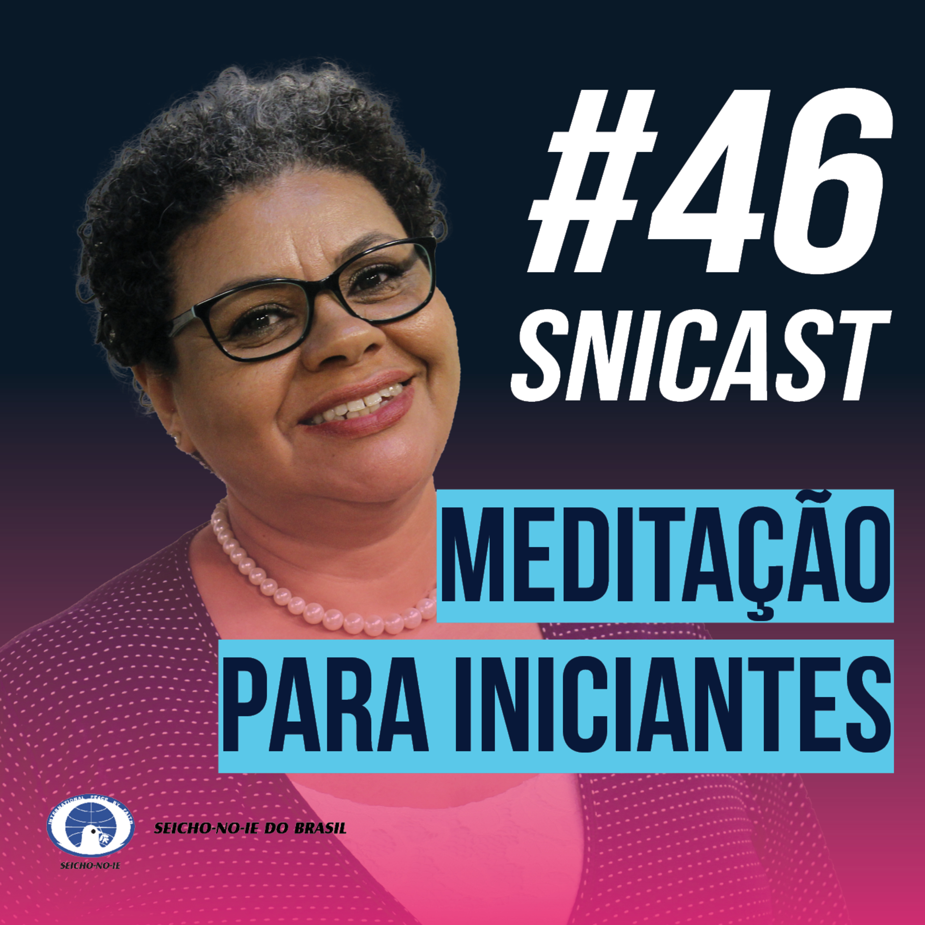 SNICAST - Podcast da SEICHO-NO-IE DO BRASIL
