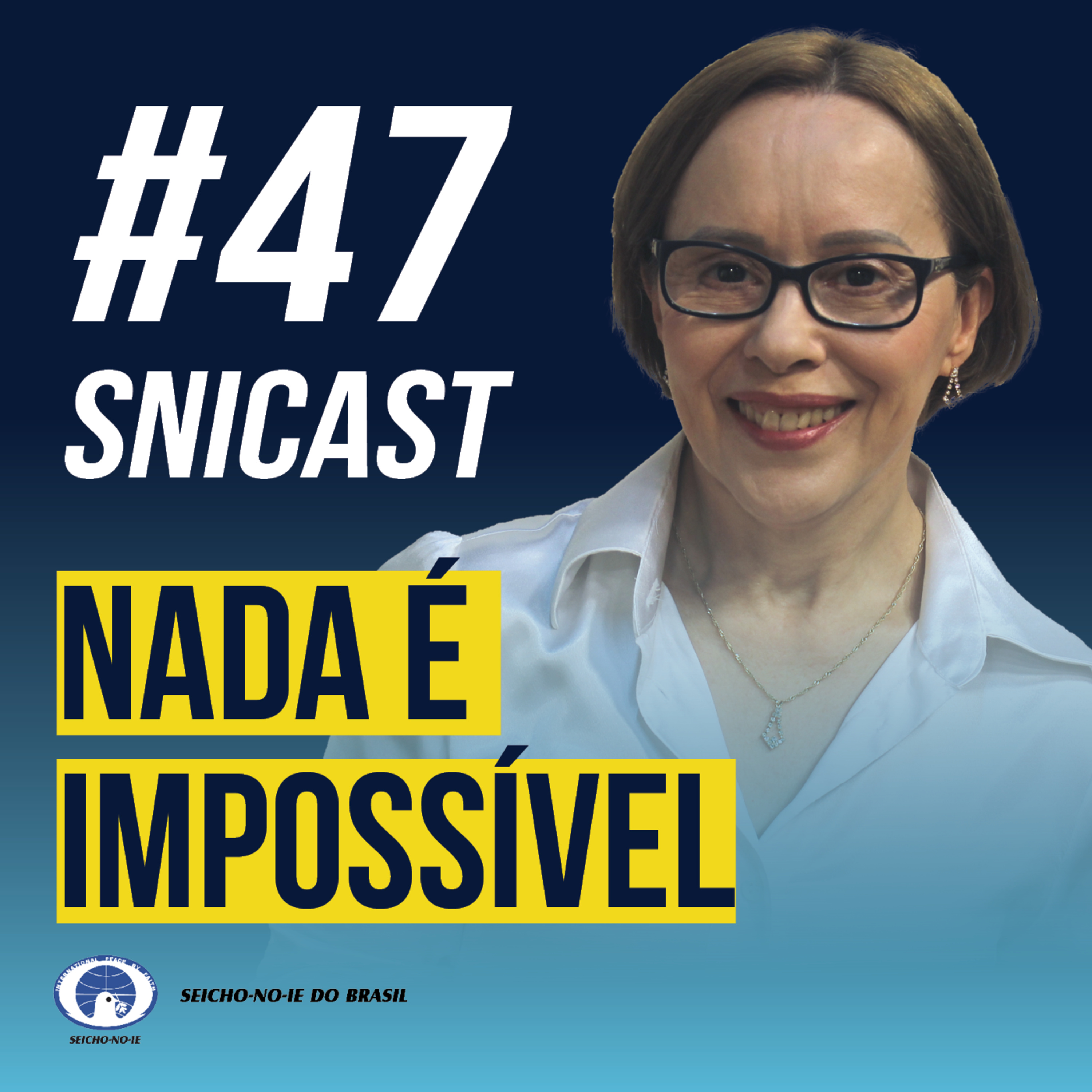 SNICAST - Podcast da SEICHO-NO-IE DO BRASIL