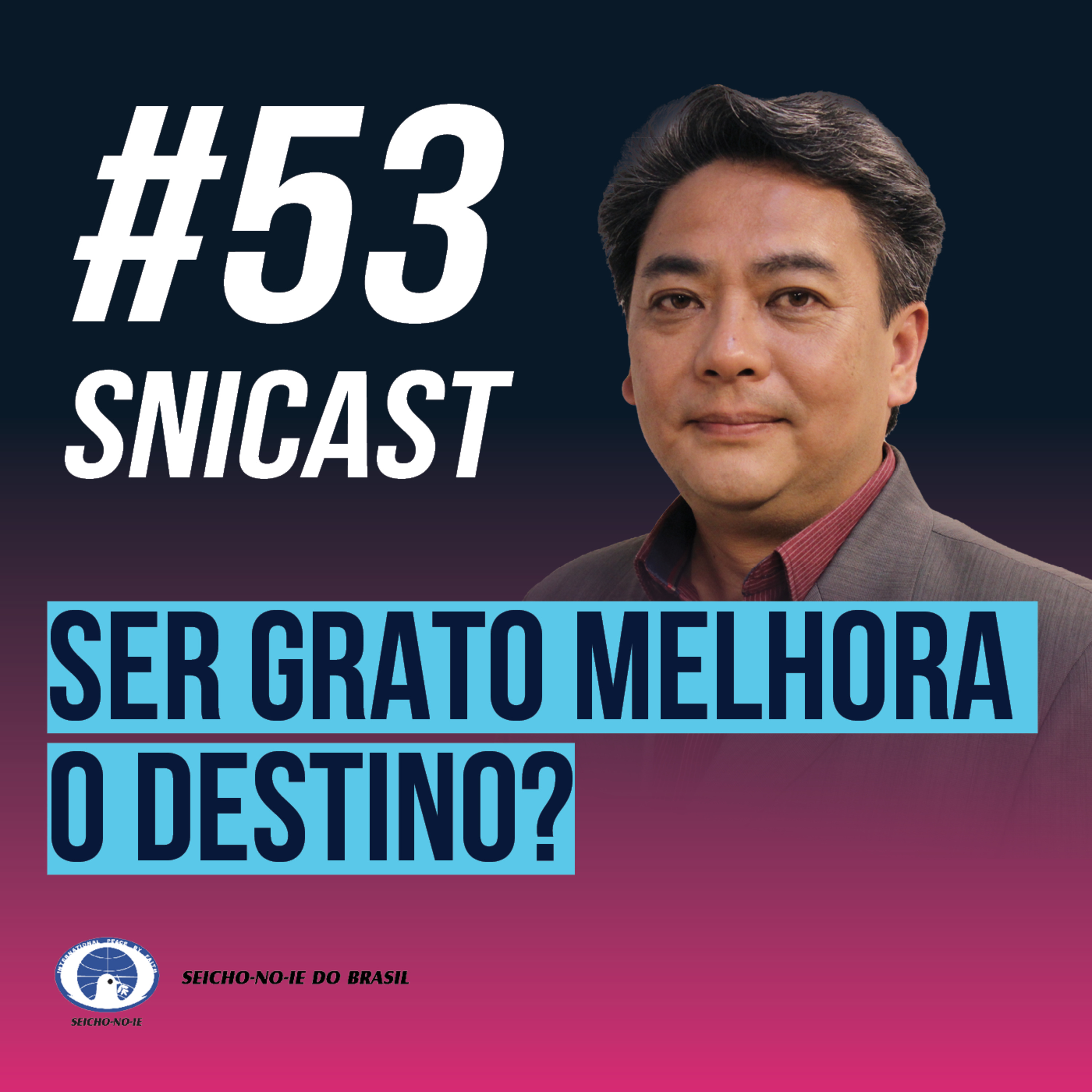 SNICAST - Podcast da SEICHO-NO-IE DO BRASIL