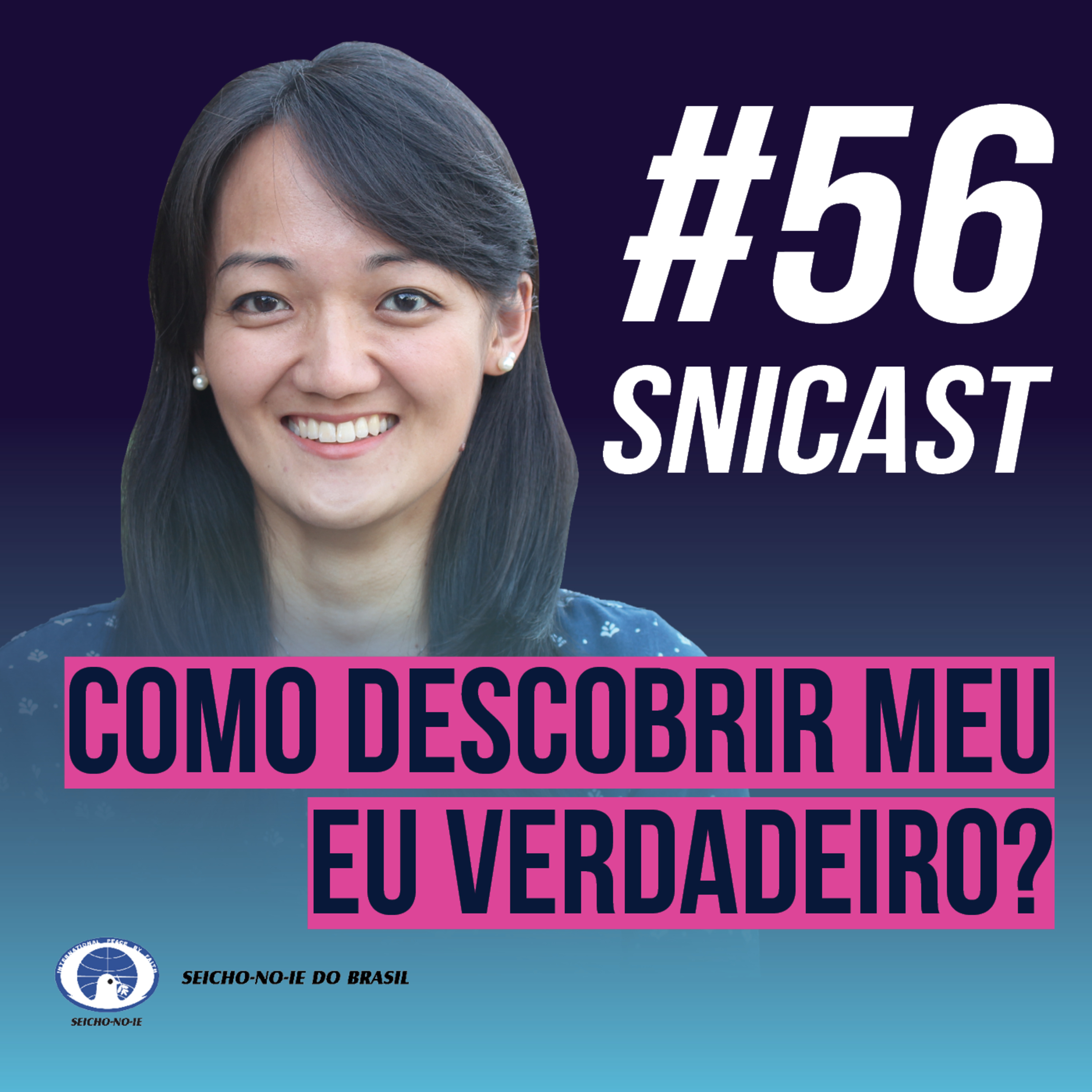 SNICAST - Podcast da SEICHO-NO-IE DO BRASIL