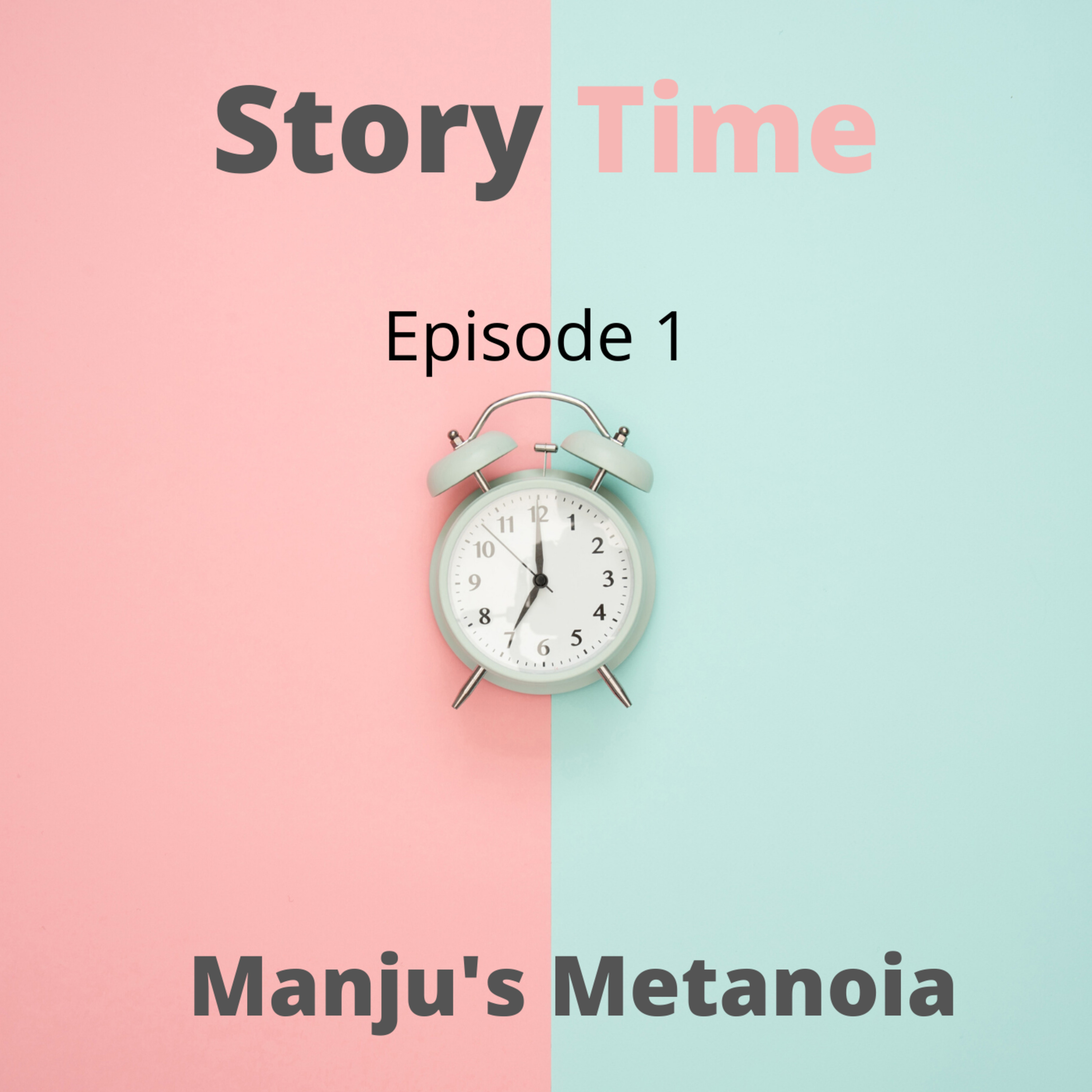 Reaction Towards Challenges | Story Time - Episode 1 | Manju's Metanoia