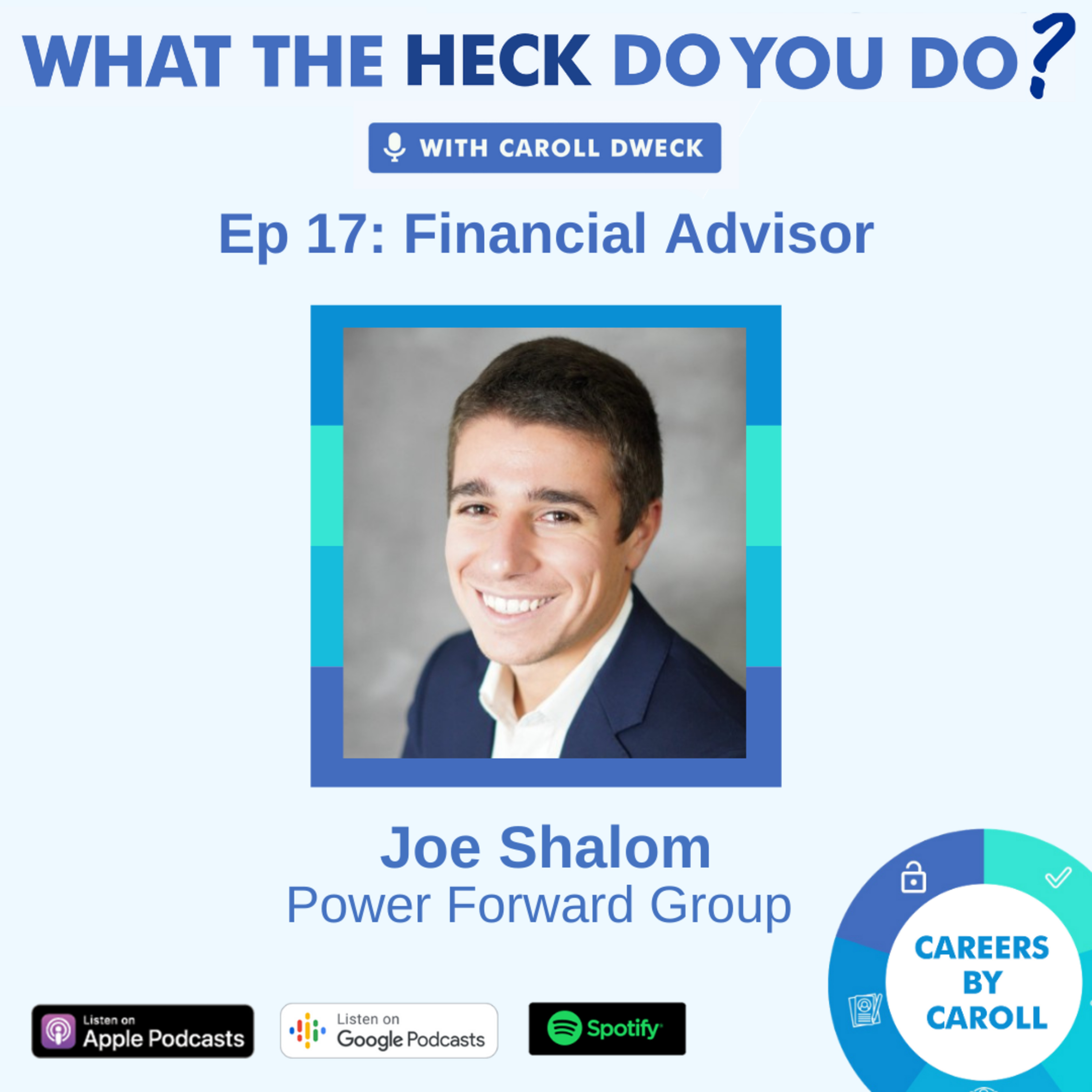 WTH Does A Financial Advisor Do? With Joe Shalom of Power Forward Group episode artwork