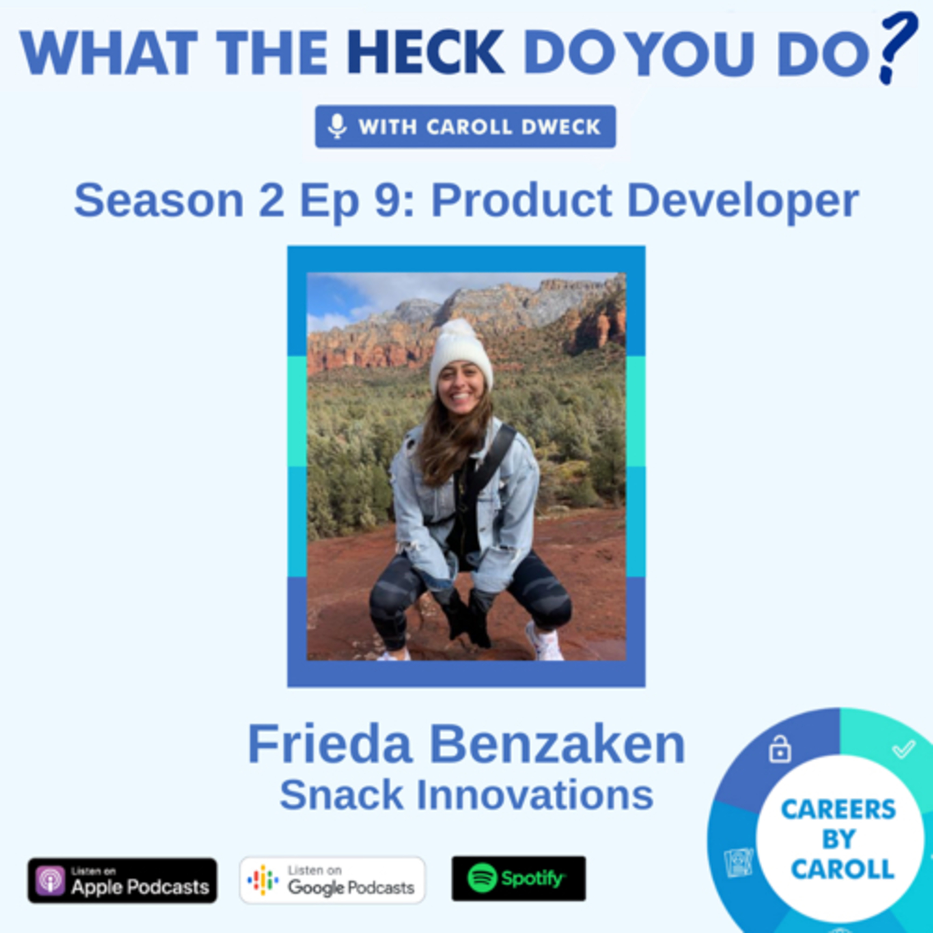 WTH Does a Product Developer Do? With Frieda Benzaken of Snack Innovations episode artwork