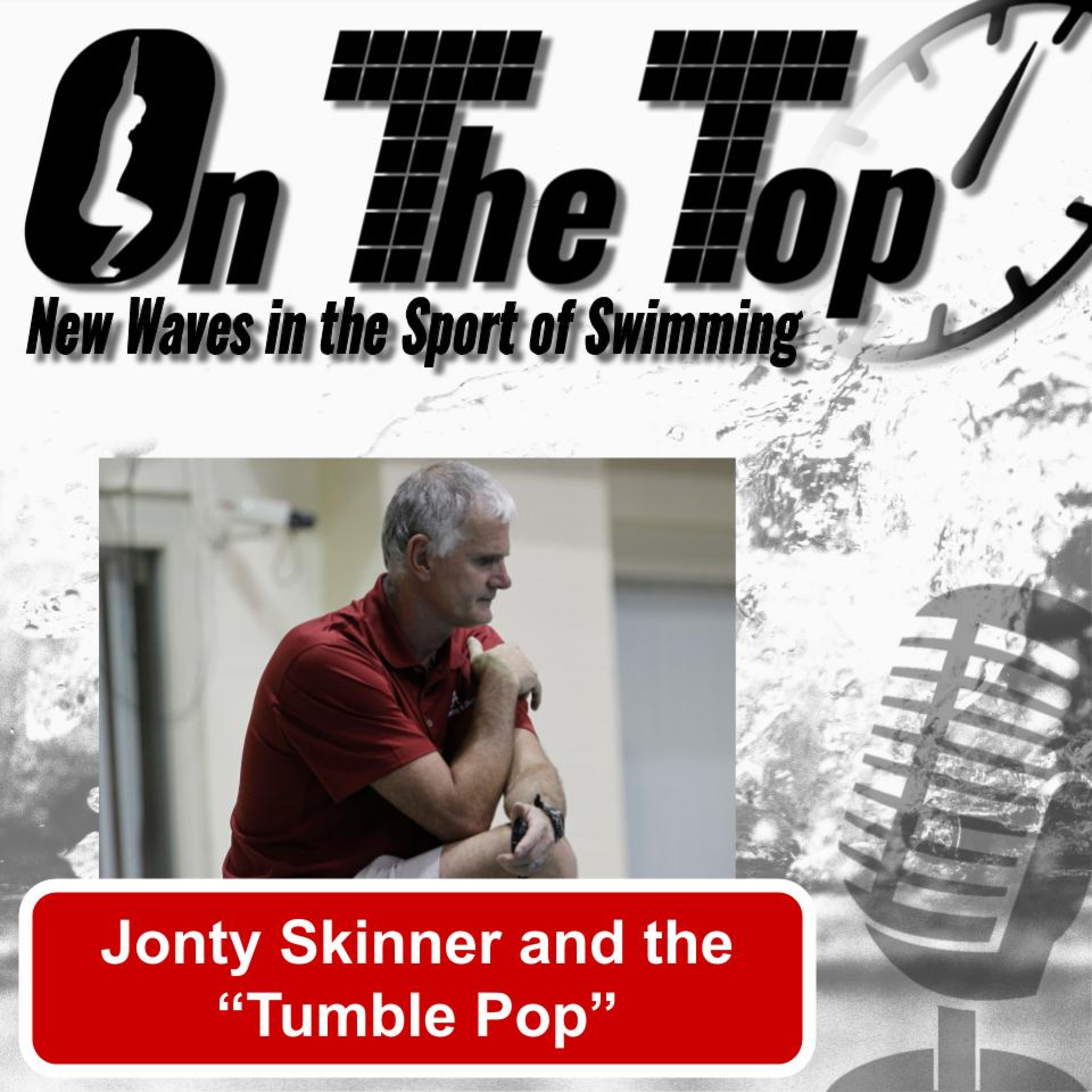 On The Top Coaching Podcast Episode 1: Jonty Skinner and the Tumble Pop