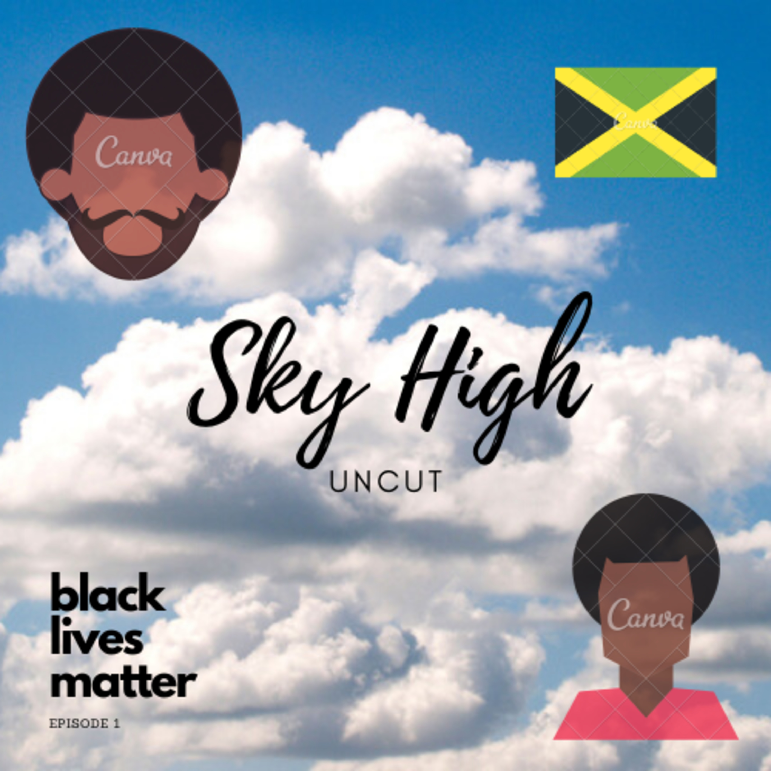 Sky High Episode 1: black lives matter episode artwork