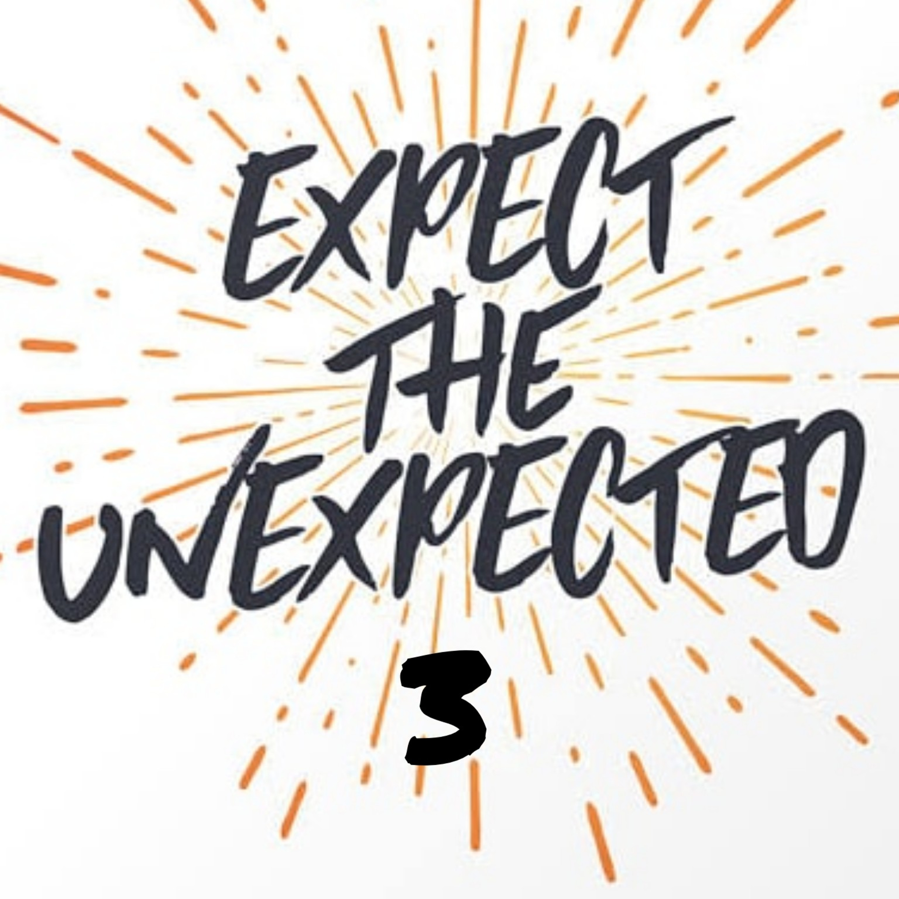 Except The Unexpected - Part 3 episode artwork
