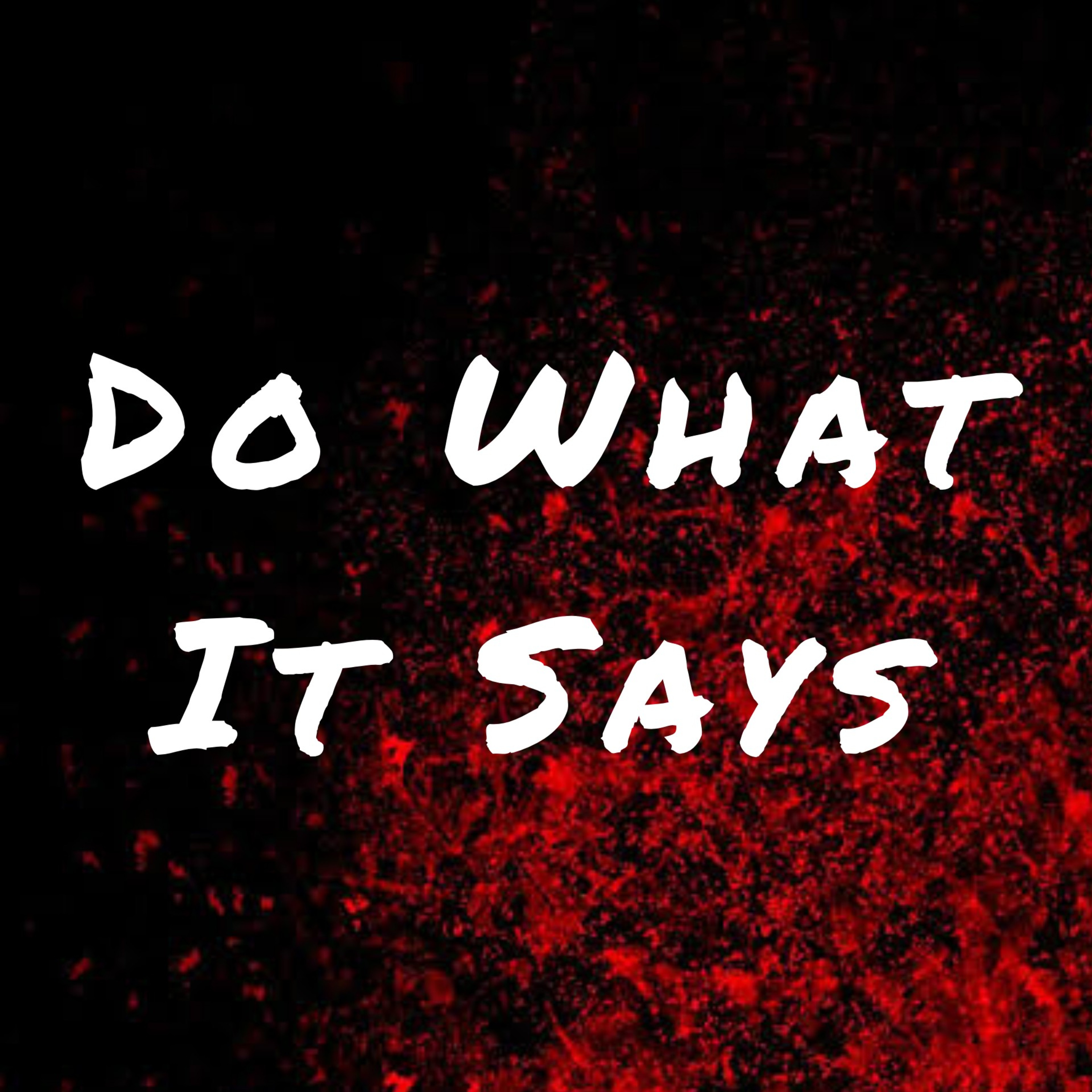 Do What It Says ♥️ episode artwork