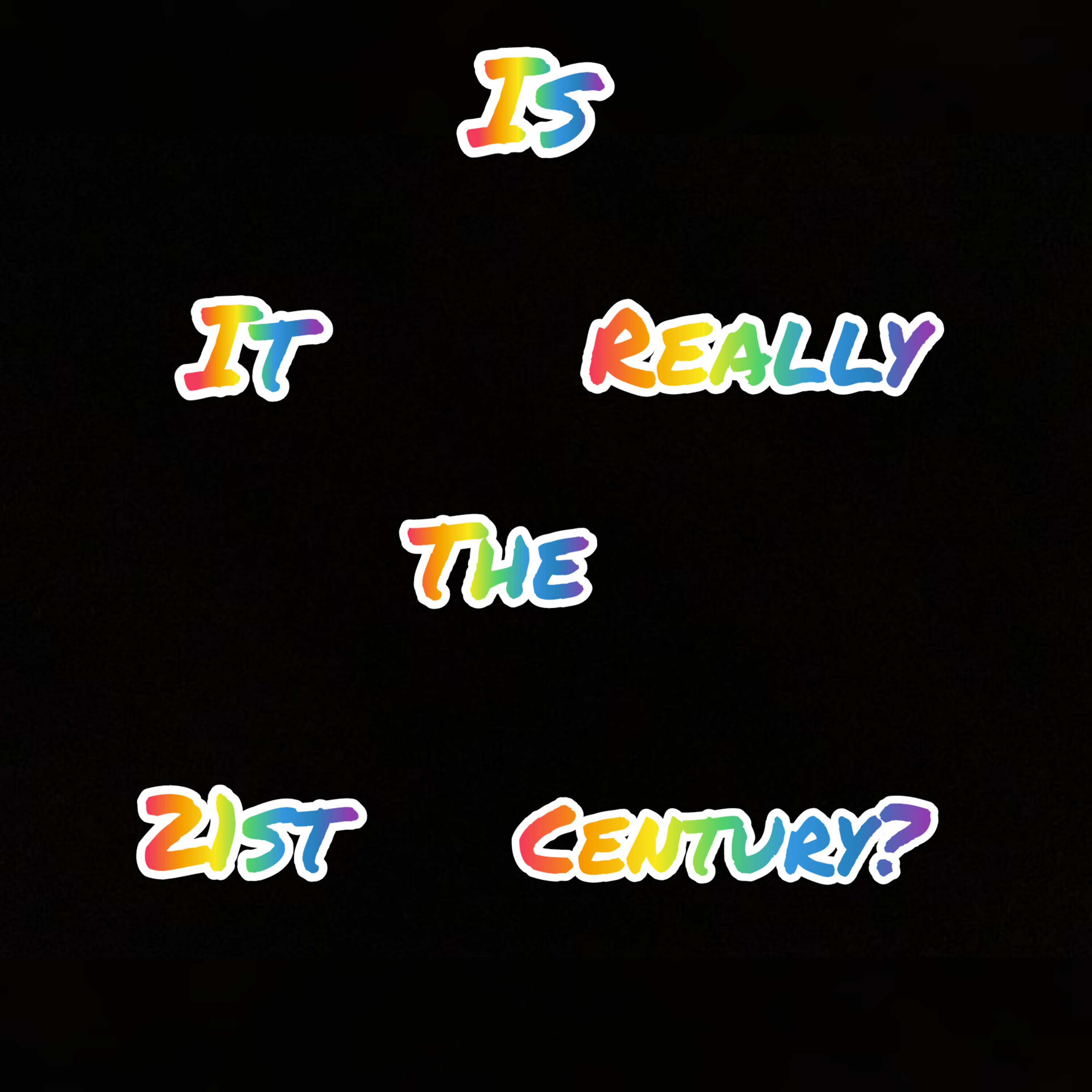 Is It Really The 21st Century?🤔 episode artwork