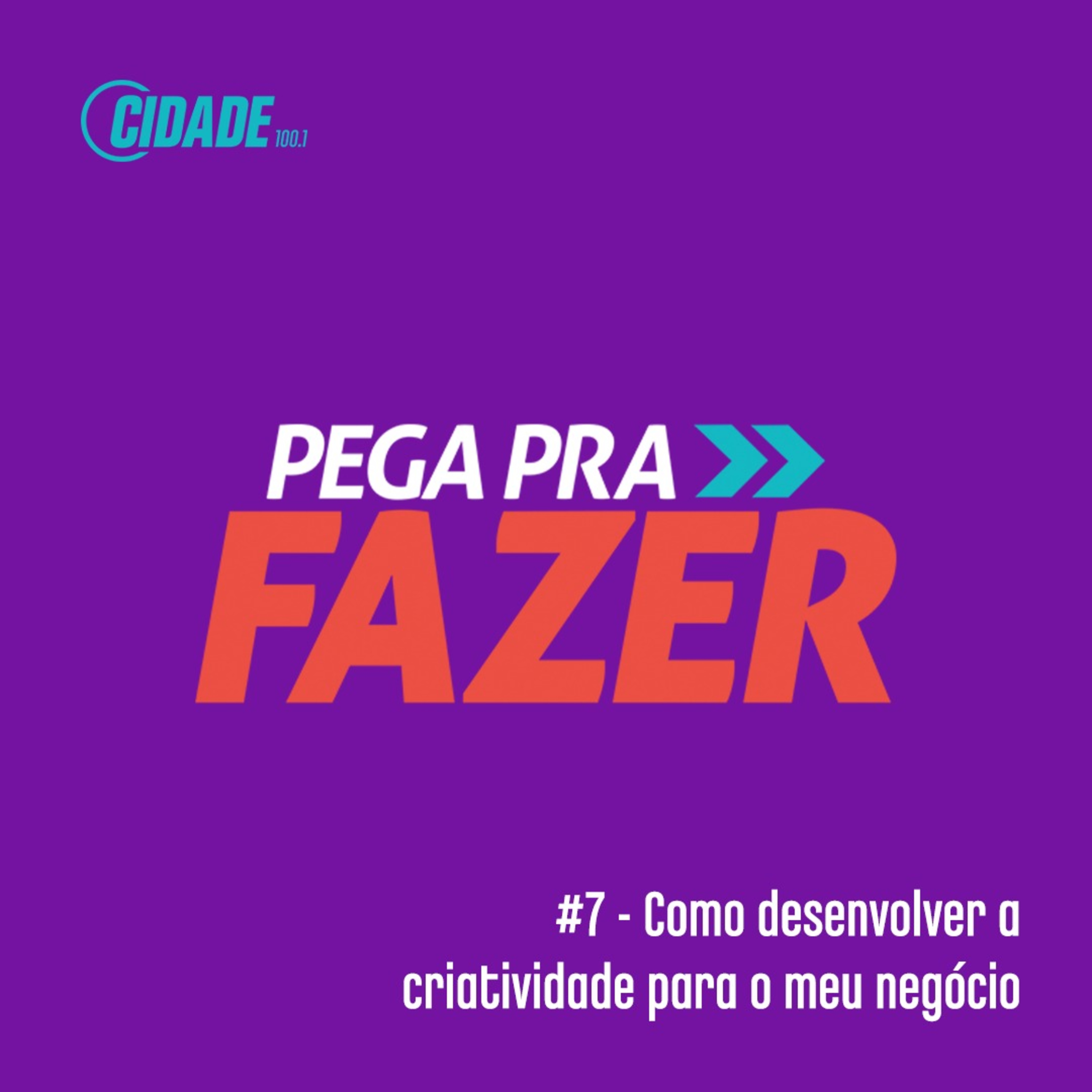 Cidade - Pega pra Fazer