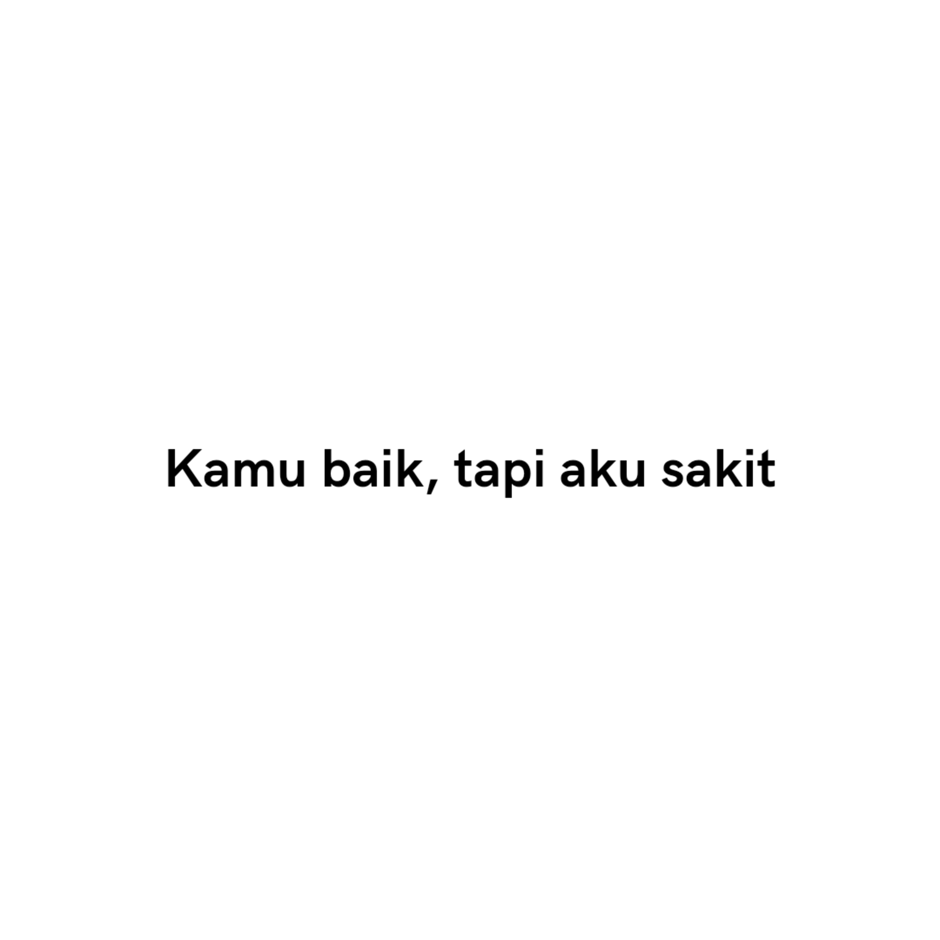 Eps 13: Kamu baik, tapi aku sakit