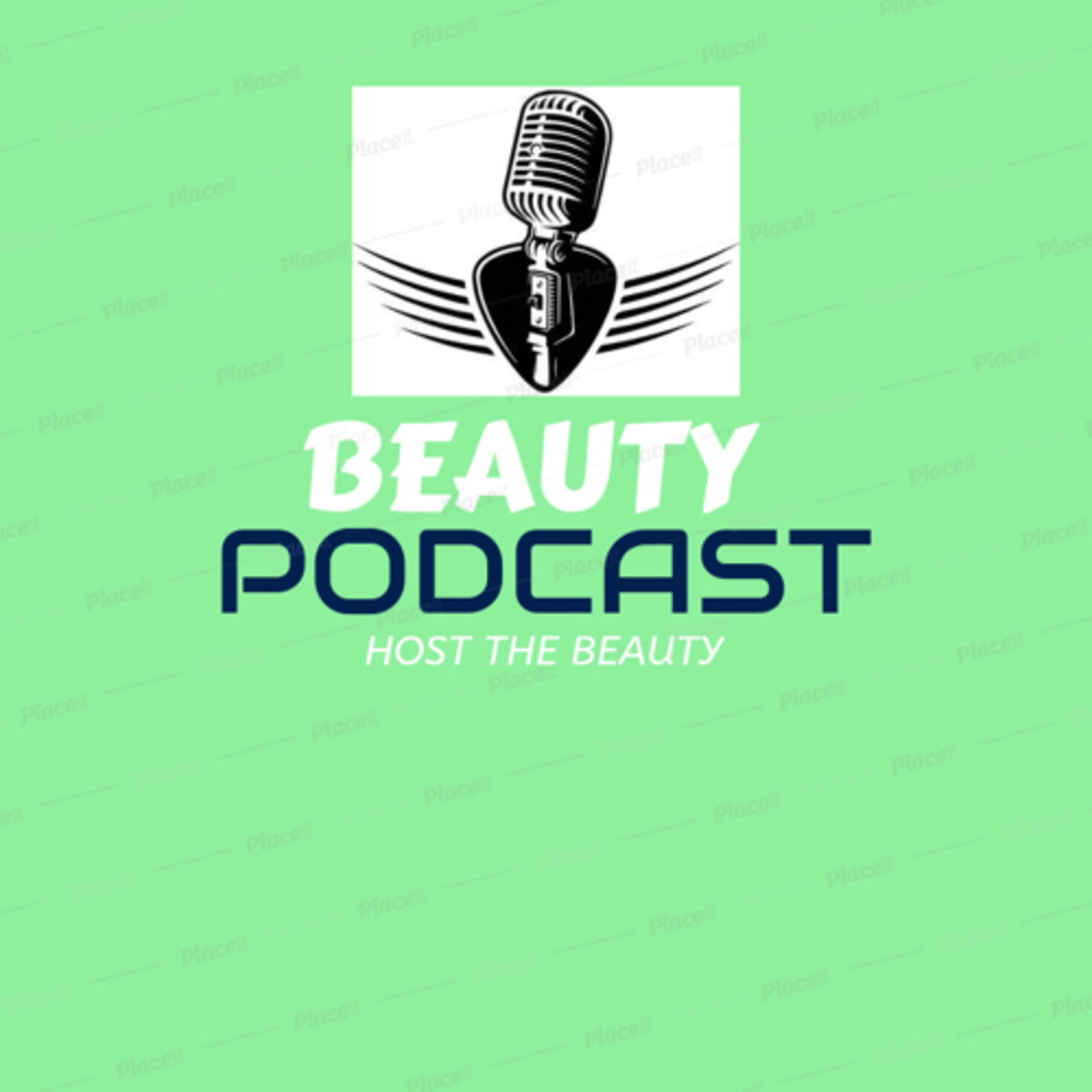 Beauty podcast how to be a beauty (episode 1)