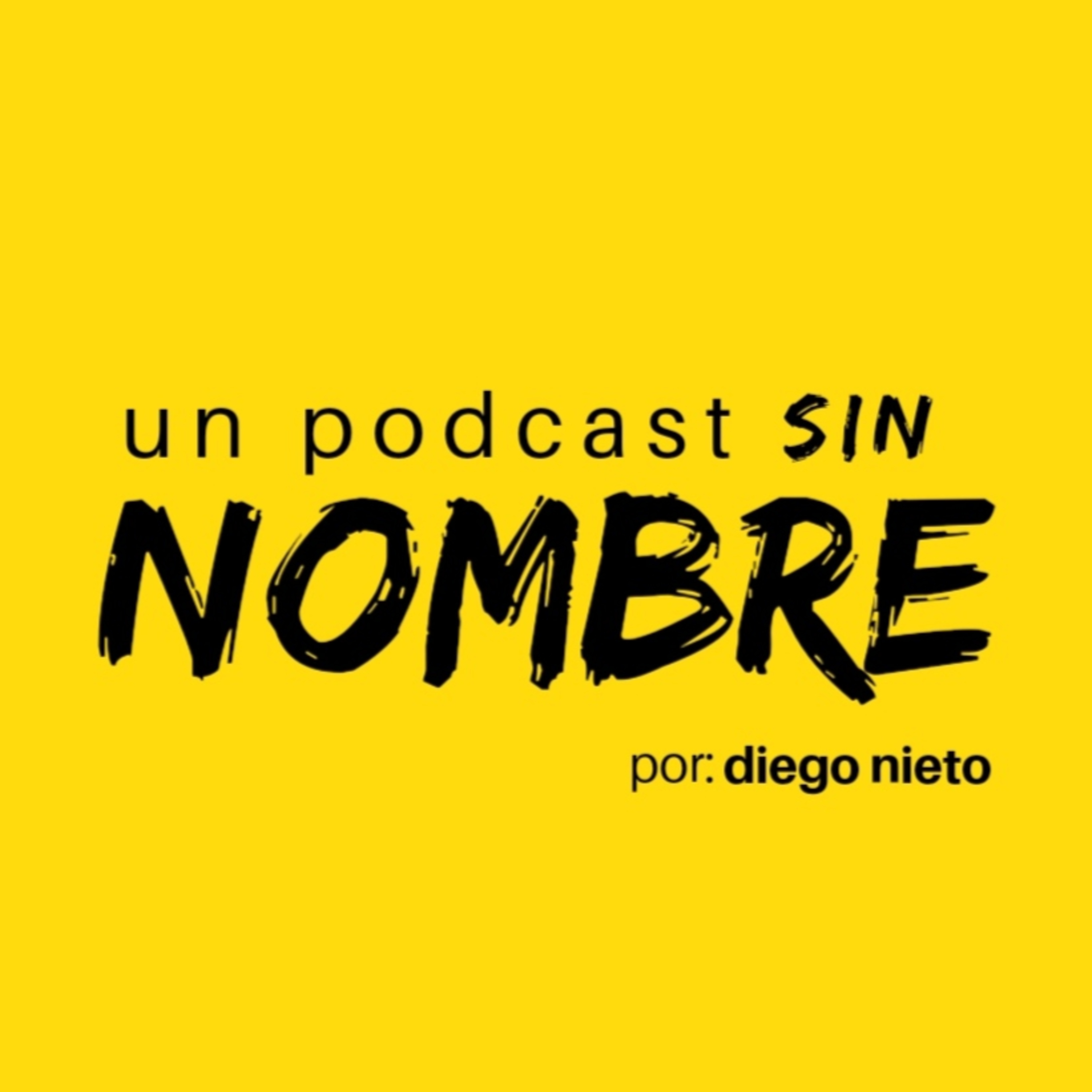 Un Podcast Sin Nombre