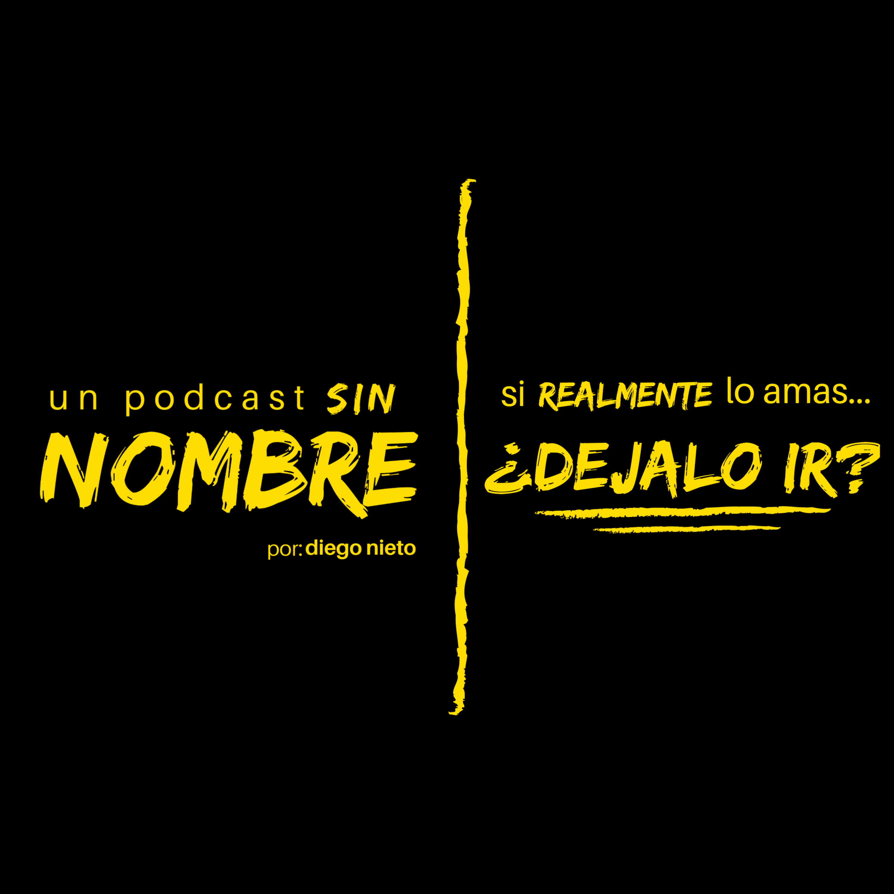 Un Podcast Sin Nombre