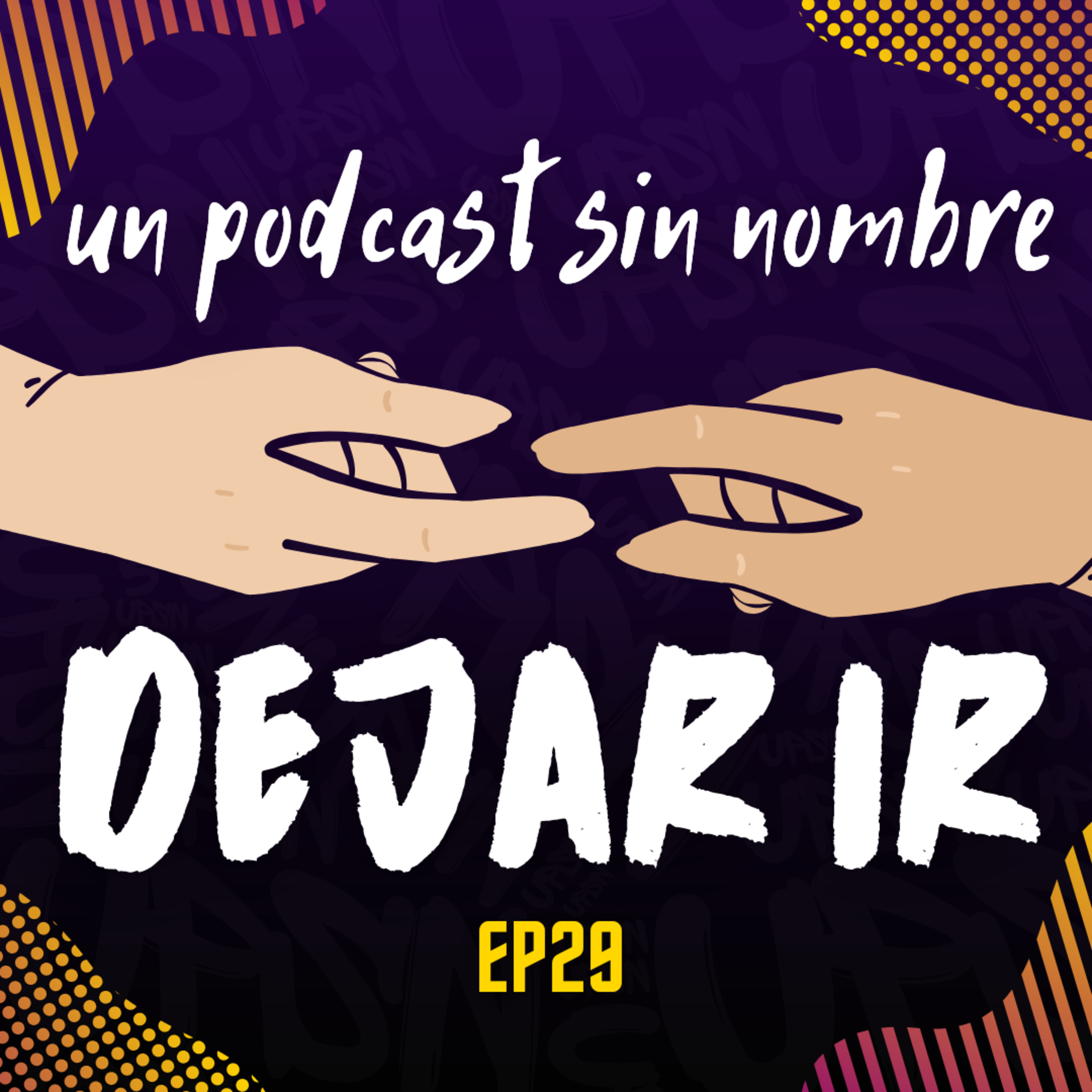 Un Podcast Sin Nombre
