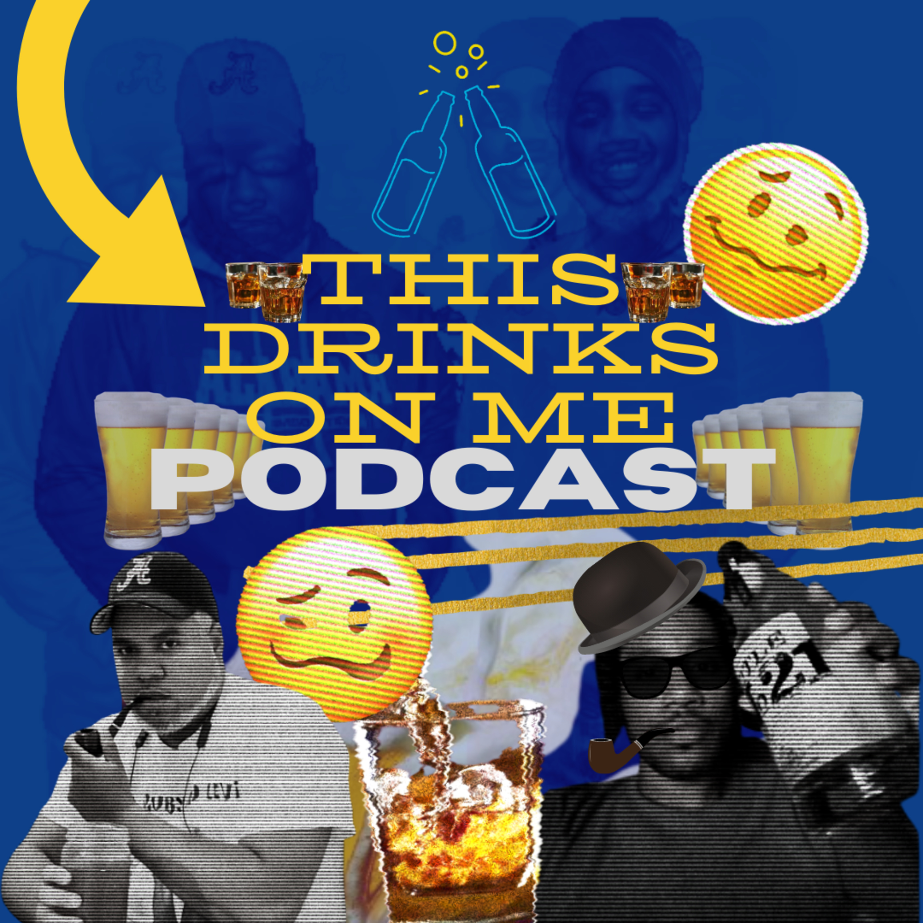 THIS DRINKS ON ME PODCAST