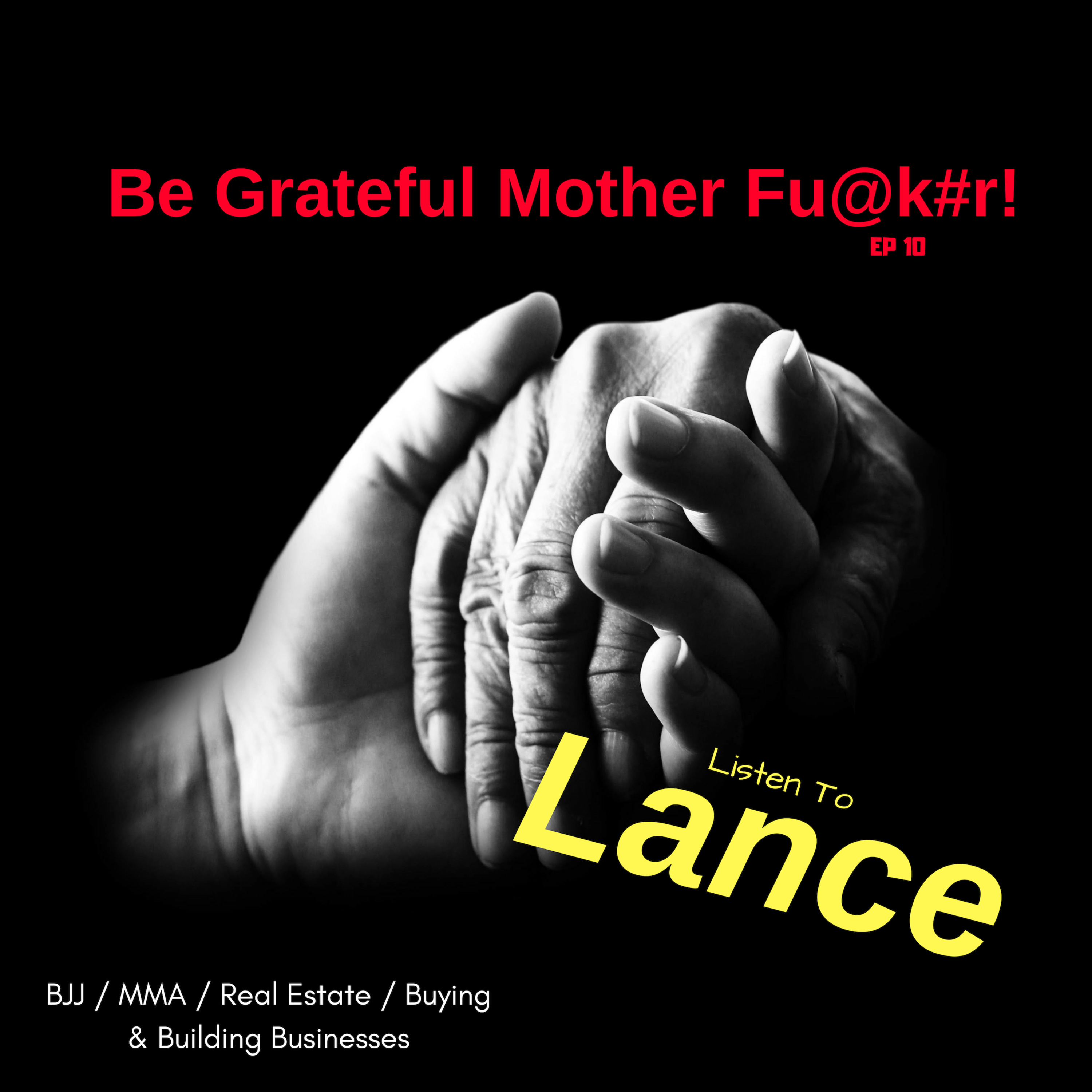 Listen to Lance (BJJ, MMA, Real Estate, Entrepreneurship