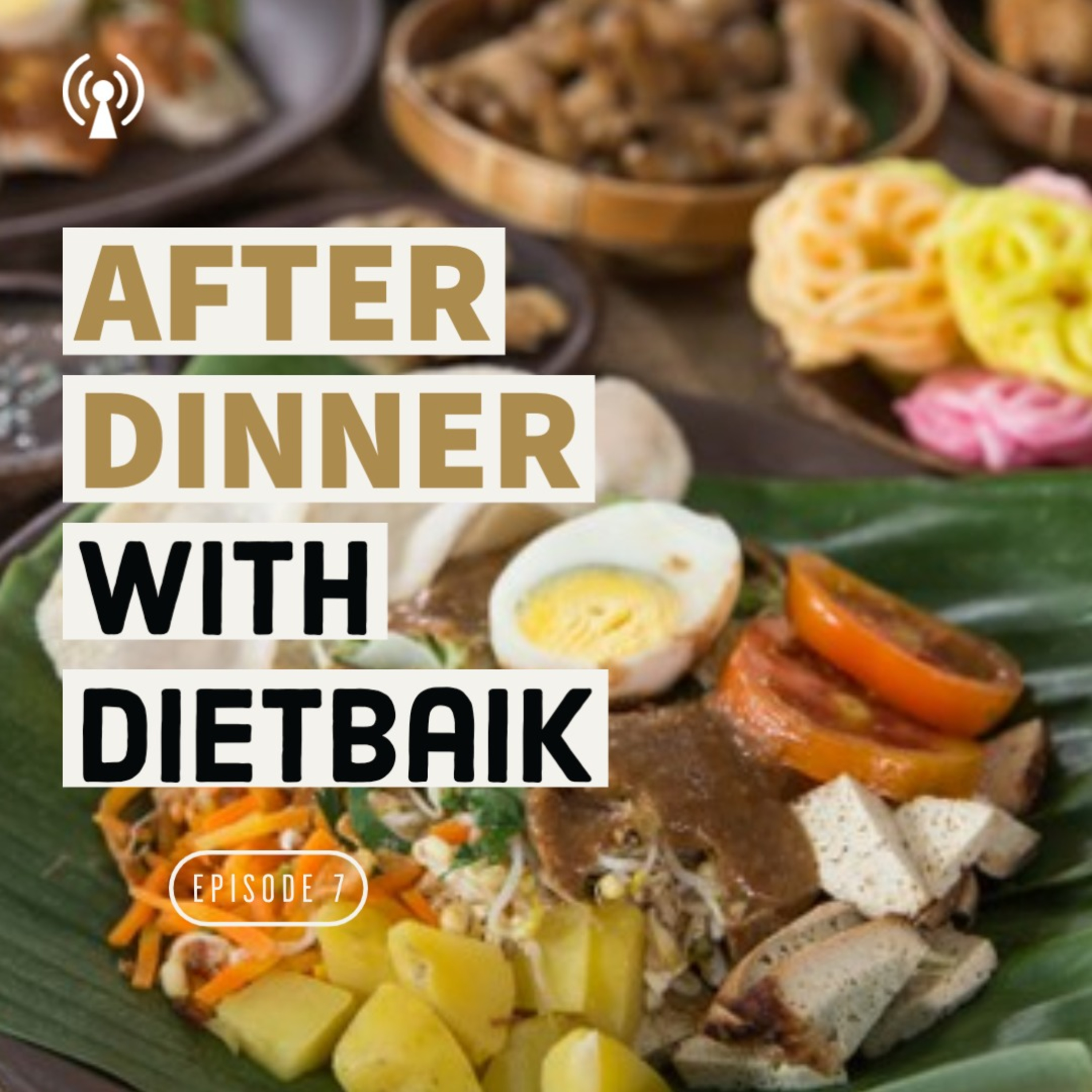 After Dinner with Dietbaik.id