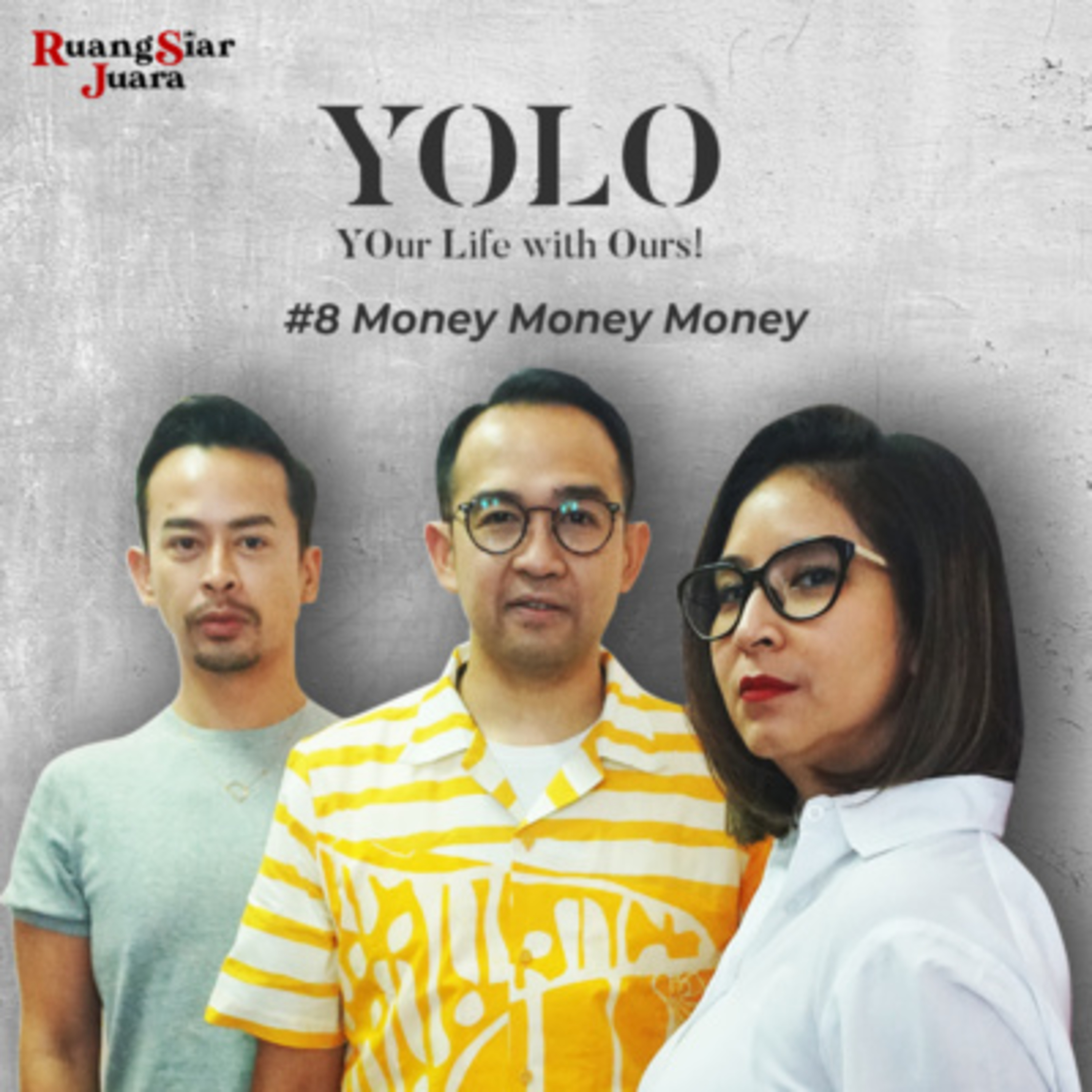 YOLO (YOur Life with Ours!) - #8 Money Money Money episode artwork