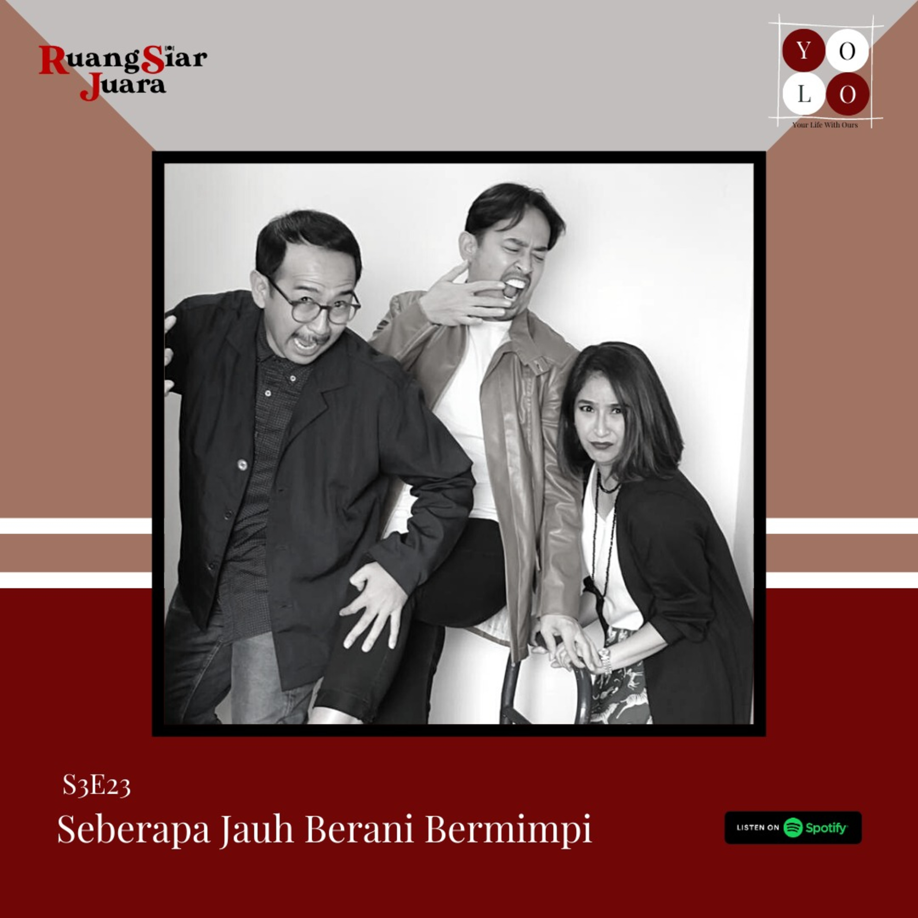 YOLO (YOur Life with Ours!) - S3E23 Seberapa Jauh Berani Bermimpi episode artwork