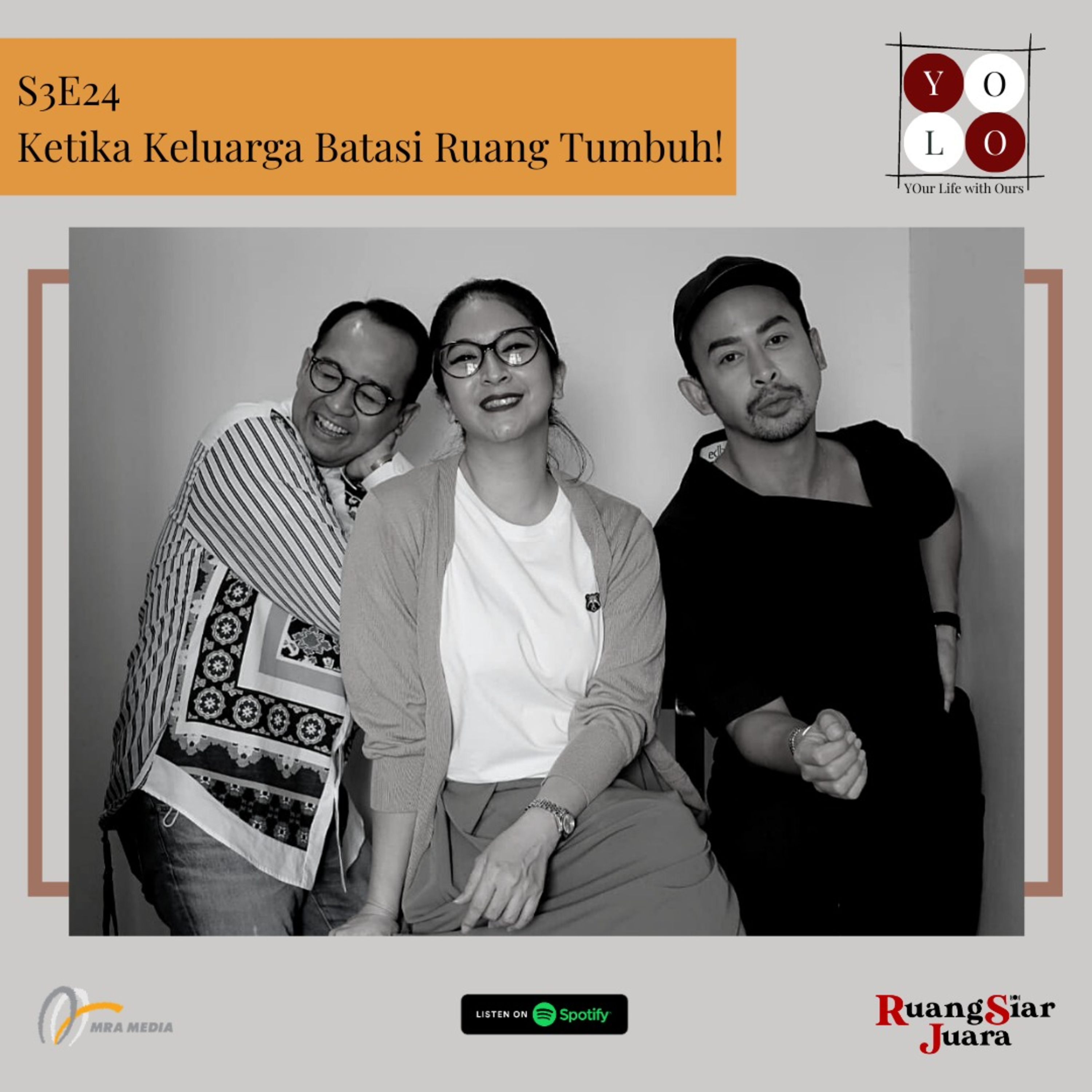 YOLO (YOur Life with Ours!) - S3E24 Ketika Keluarga Batasi Ruang Tumbuh! episode artwork