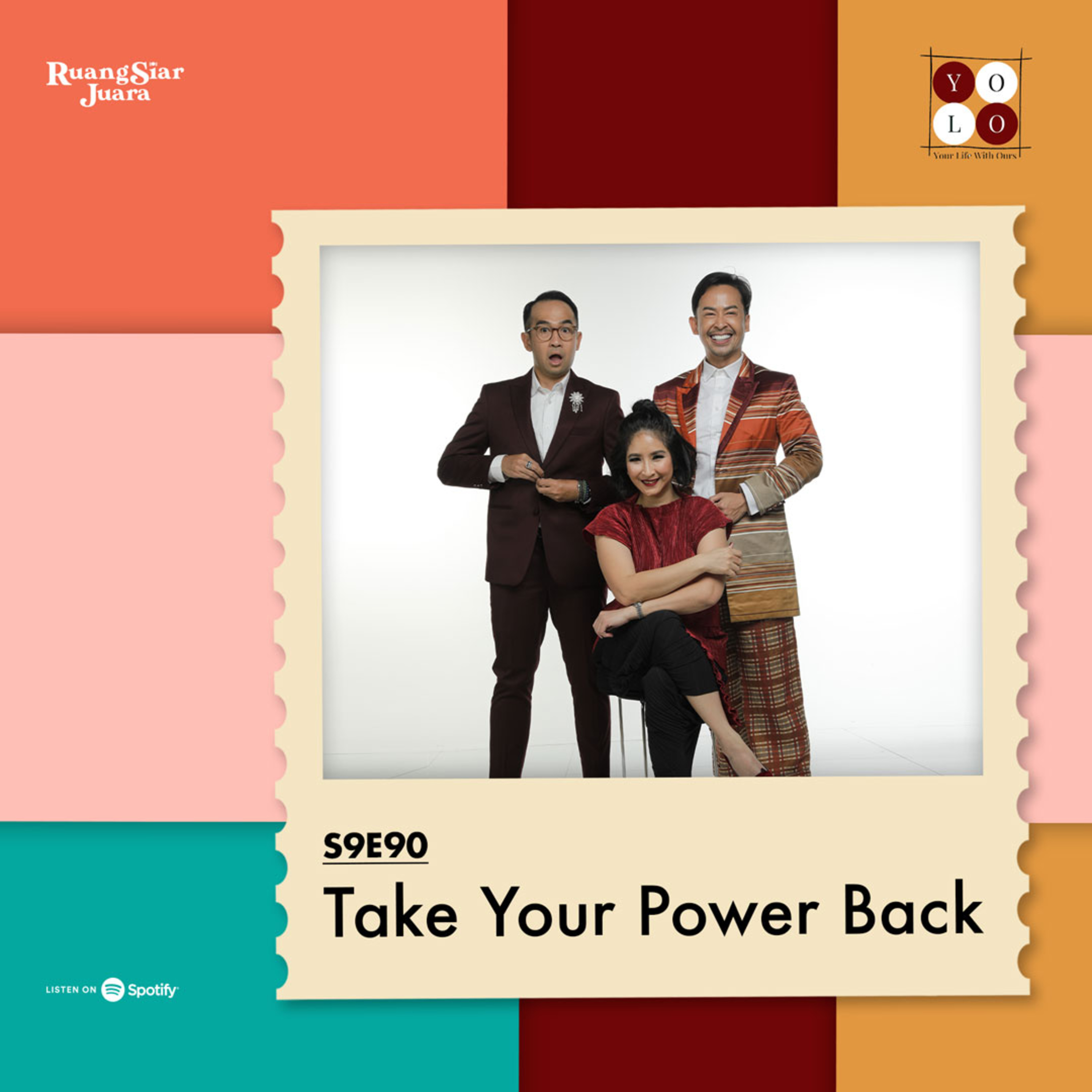 YOLO (YOur Life with Ours!) - S9E90 Take Your Power Back episode artwork