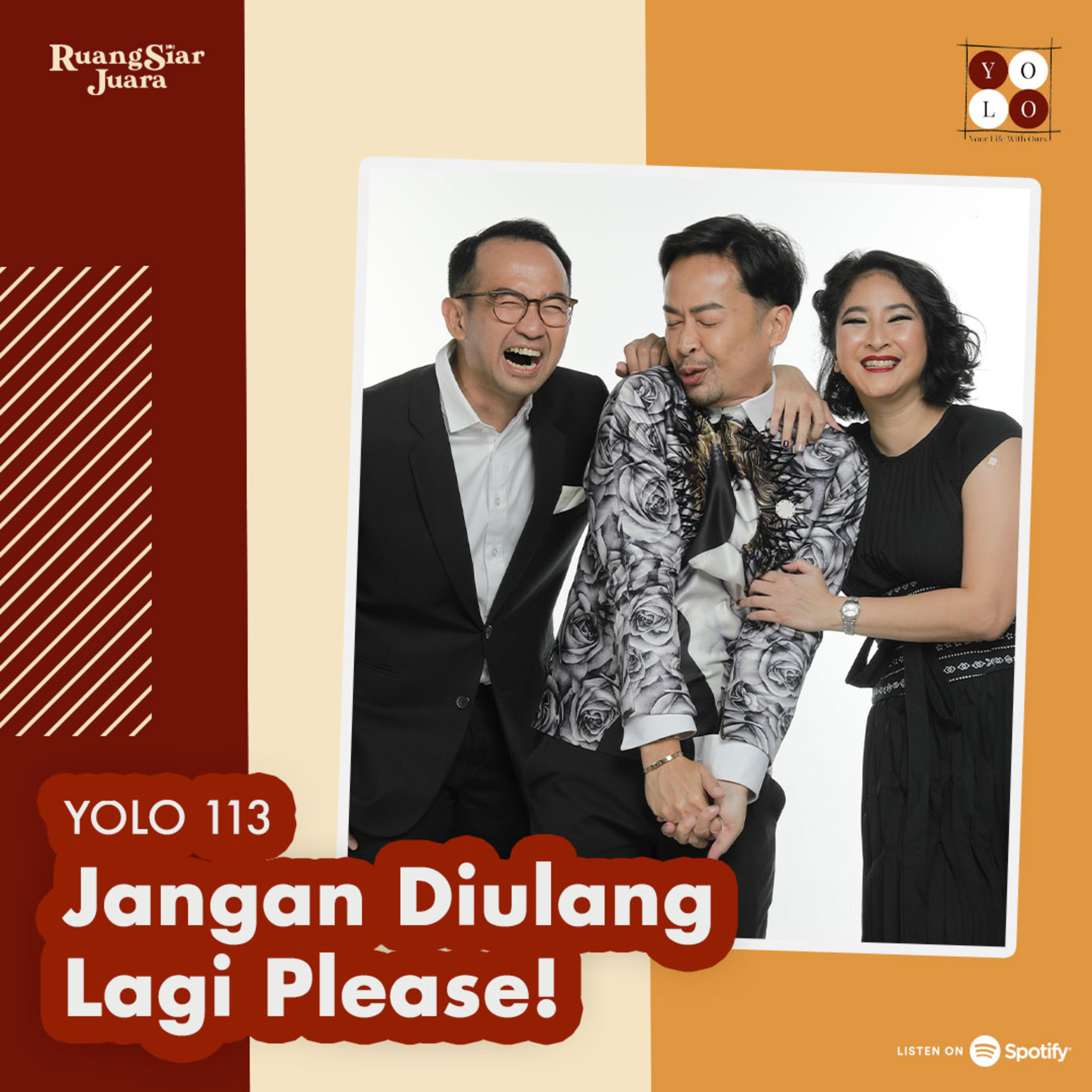 YOLO (YOur Life with Ours!) - 113 Jangan Diulang Lagi Please! episode artwork