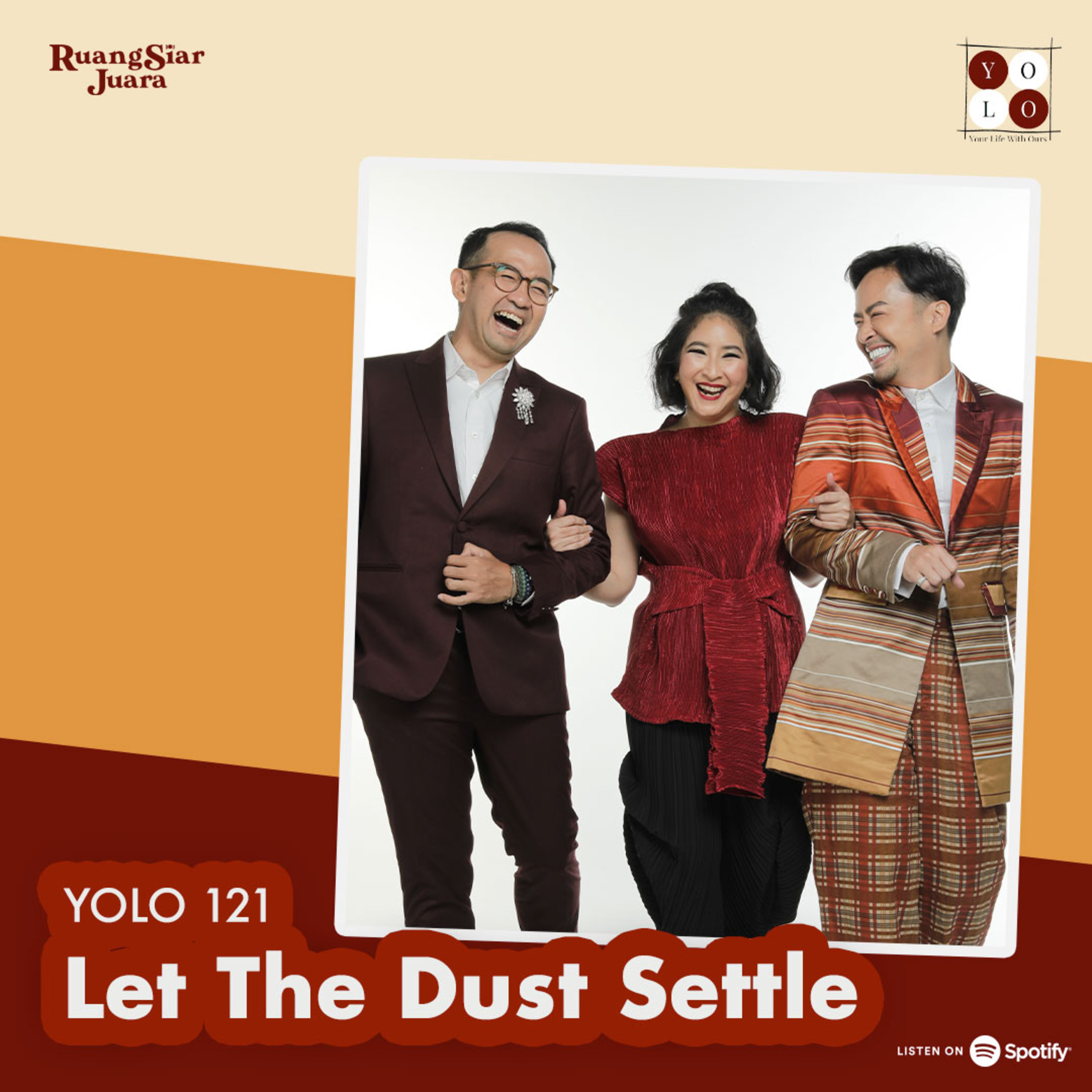 YOLO (YOur Life with Ours!) - 121 Let The Dust Settle episode artwork