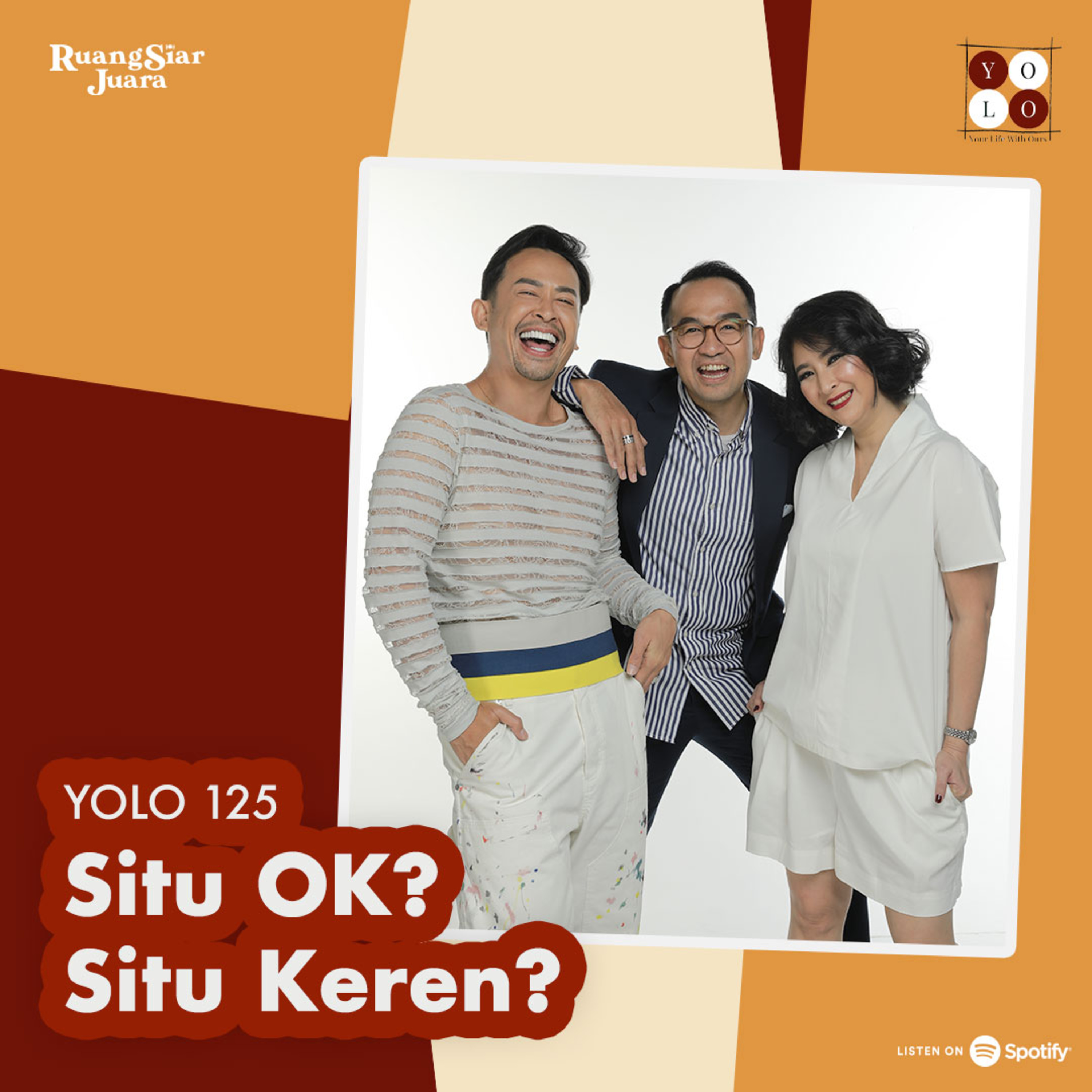 YOLO (YOur Life with Ours!) - 125 Situ OK? Situ Keren? episode artwork