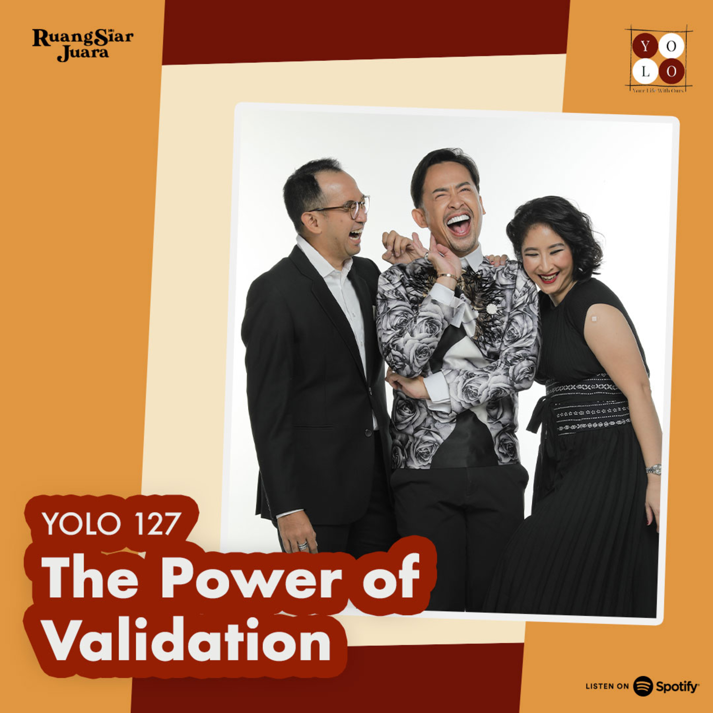 YOLO (YOur Life with Ours!) - 127 The Power of Validation episode artwork