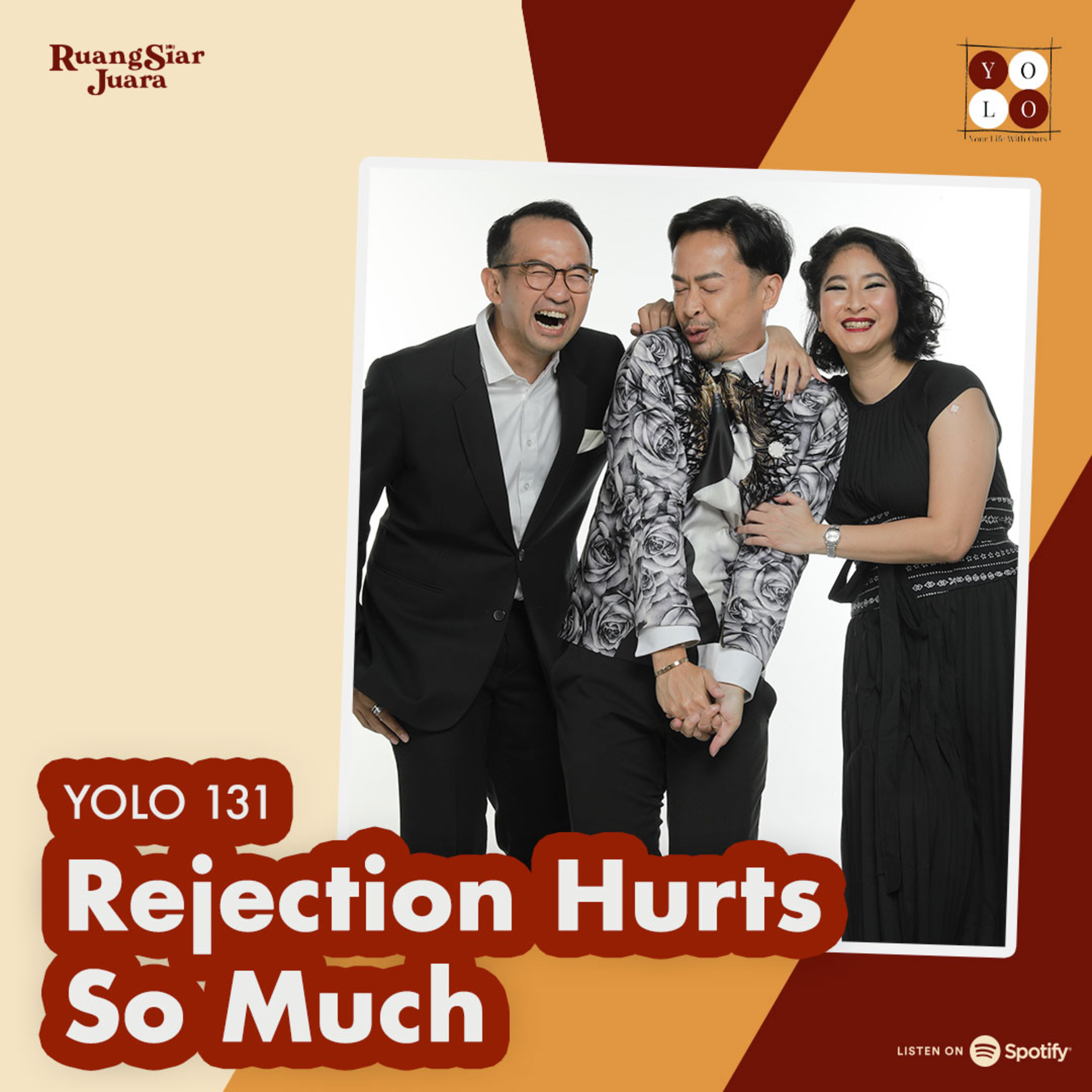 YOLO (YOur Life with Ours!) - 131 Rejection Hurts So Much episode artwork