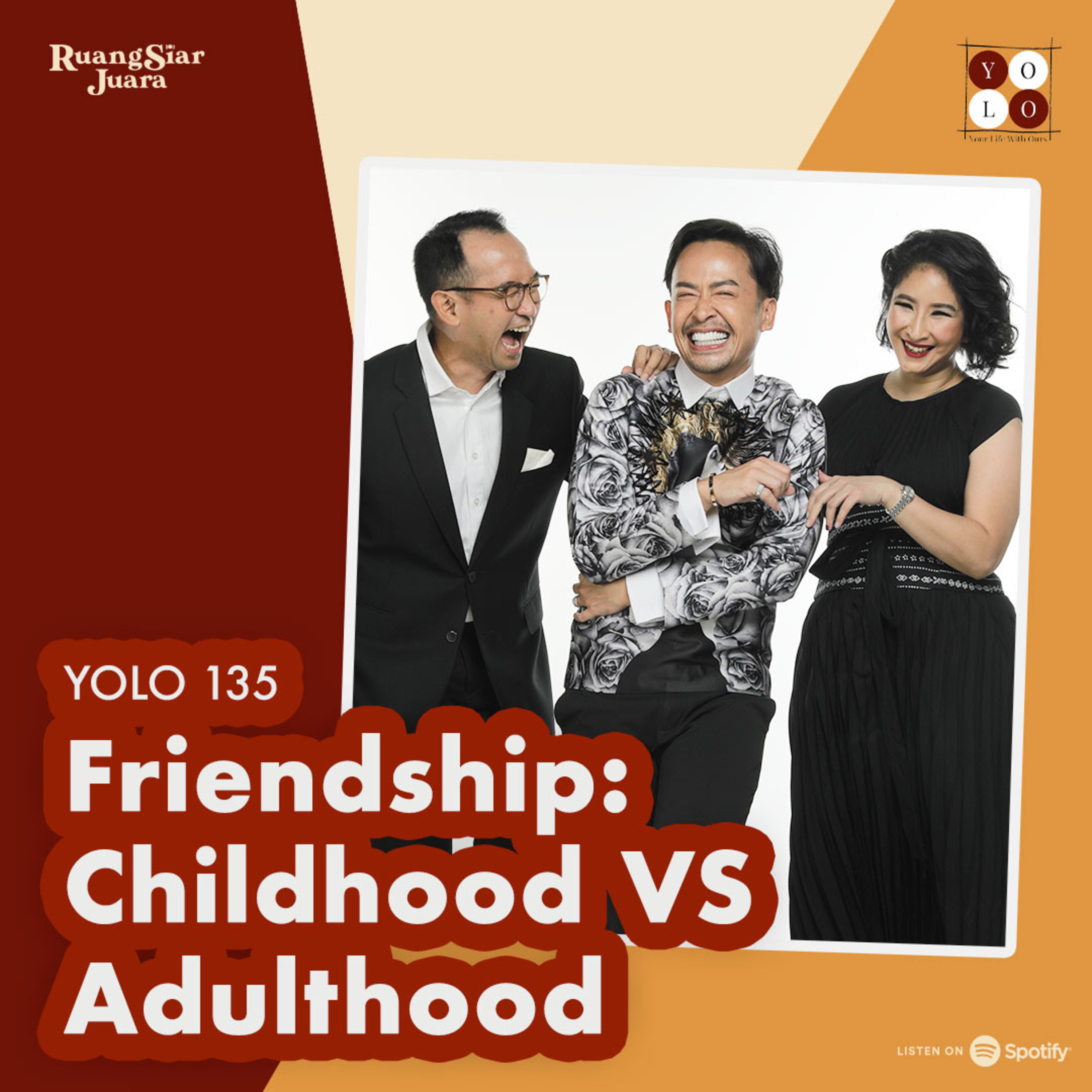 YOLO (YOur Life with Ours!) - 135 Friendship: Childhood VS Adulthood episode artwork
