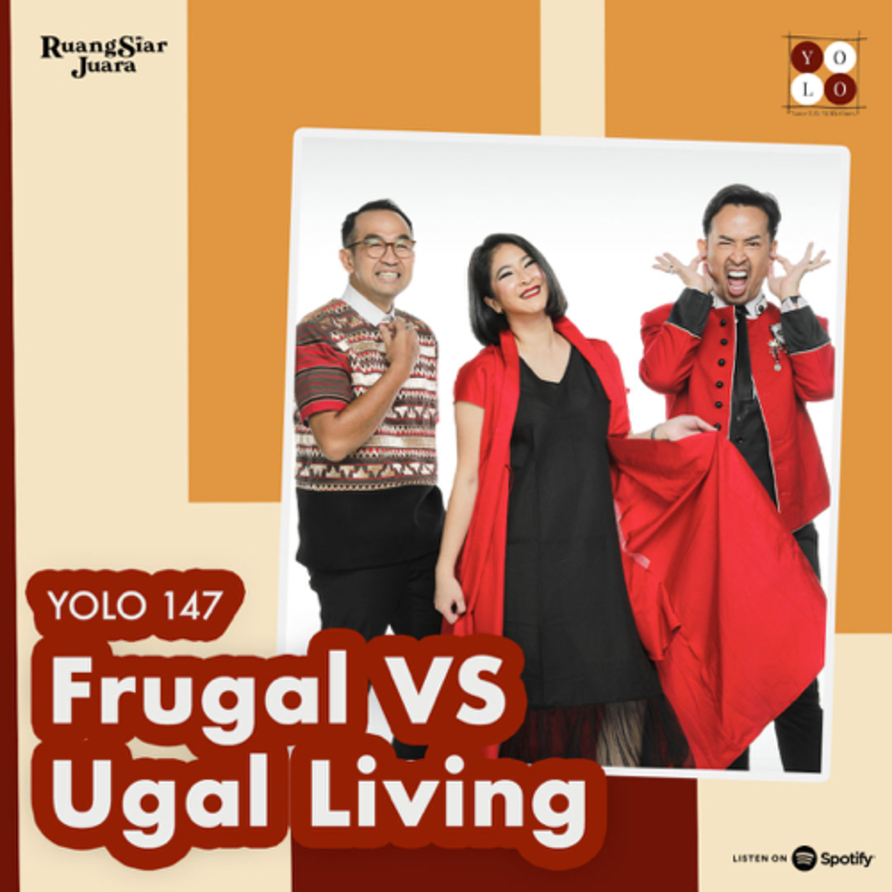 YOLO (YOur Life with Ours!) - 147 Frugal vs Ugal Living episode artwork