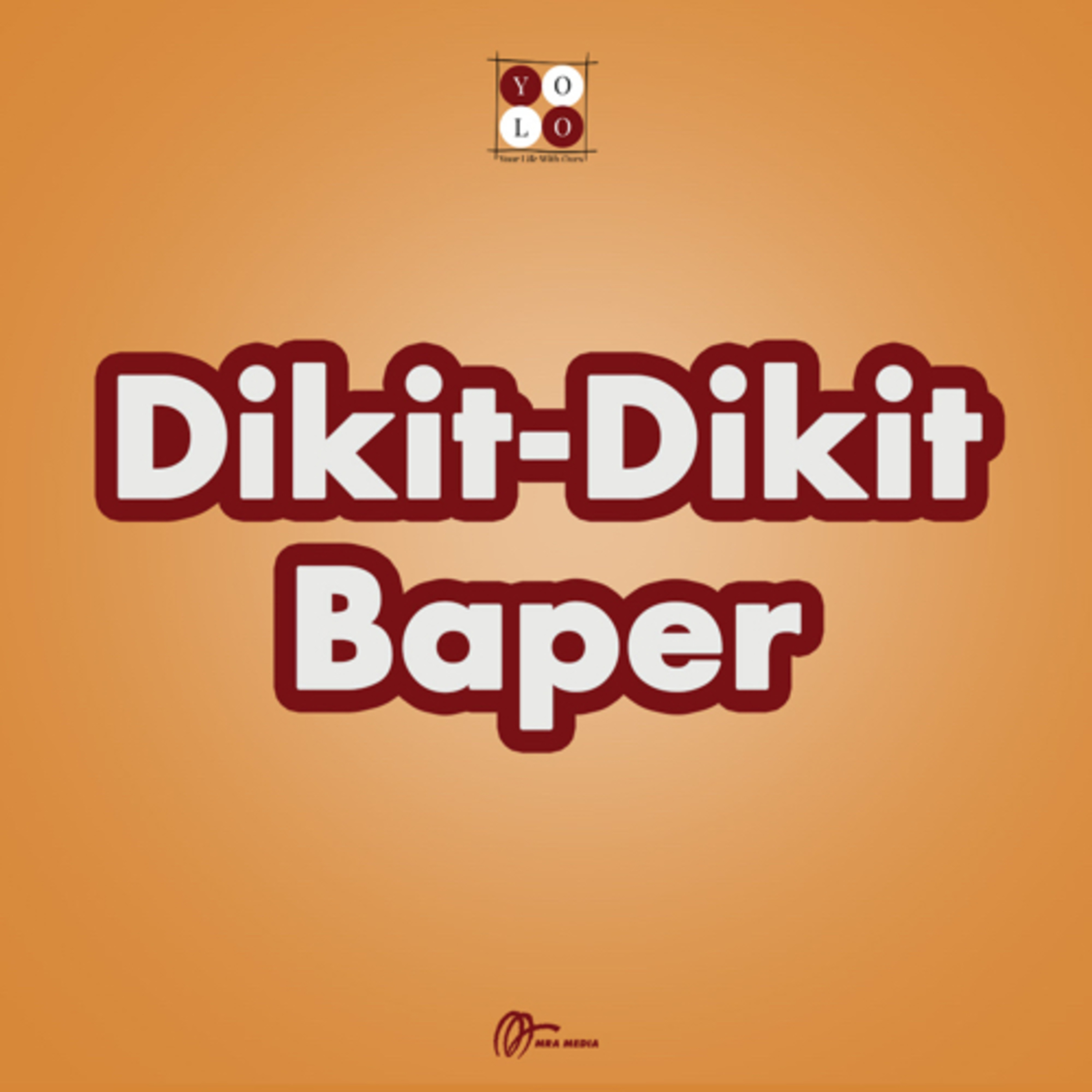 YOLO (YOur Life with Ours!) - 175 Dikit-Dikit Baper!