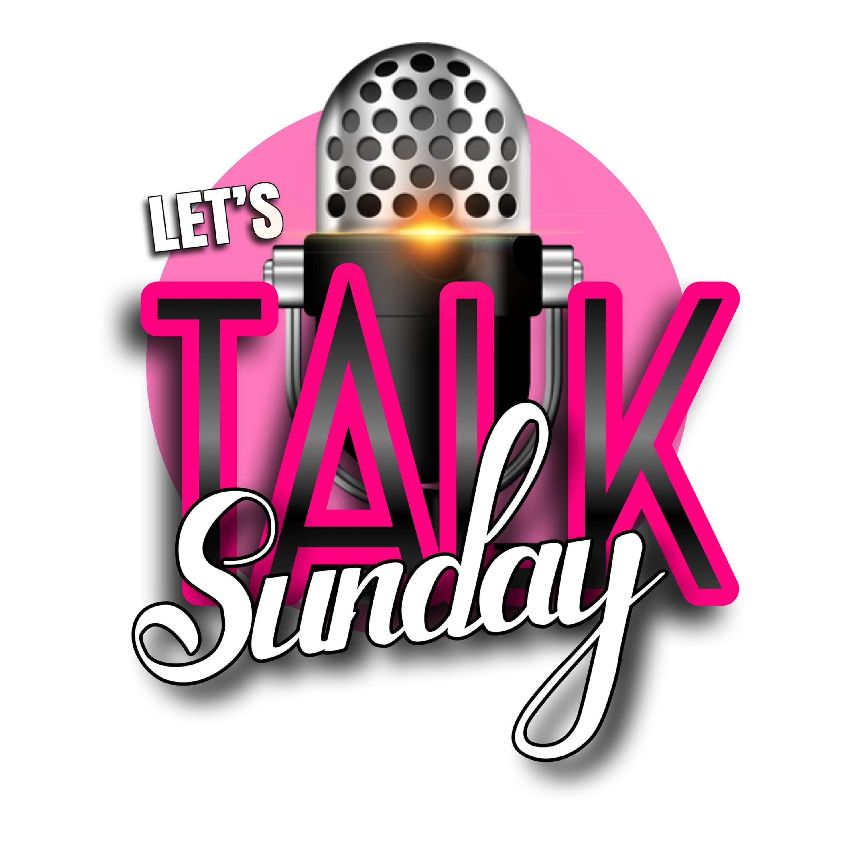 Let's Talk Sunday - How Do You Deal With Betrayal episode artwork