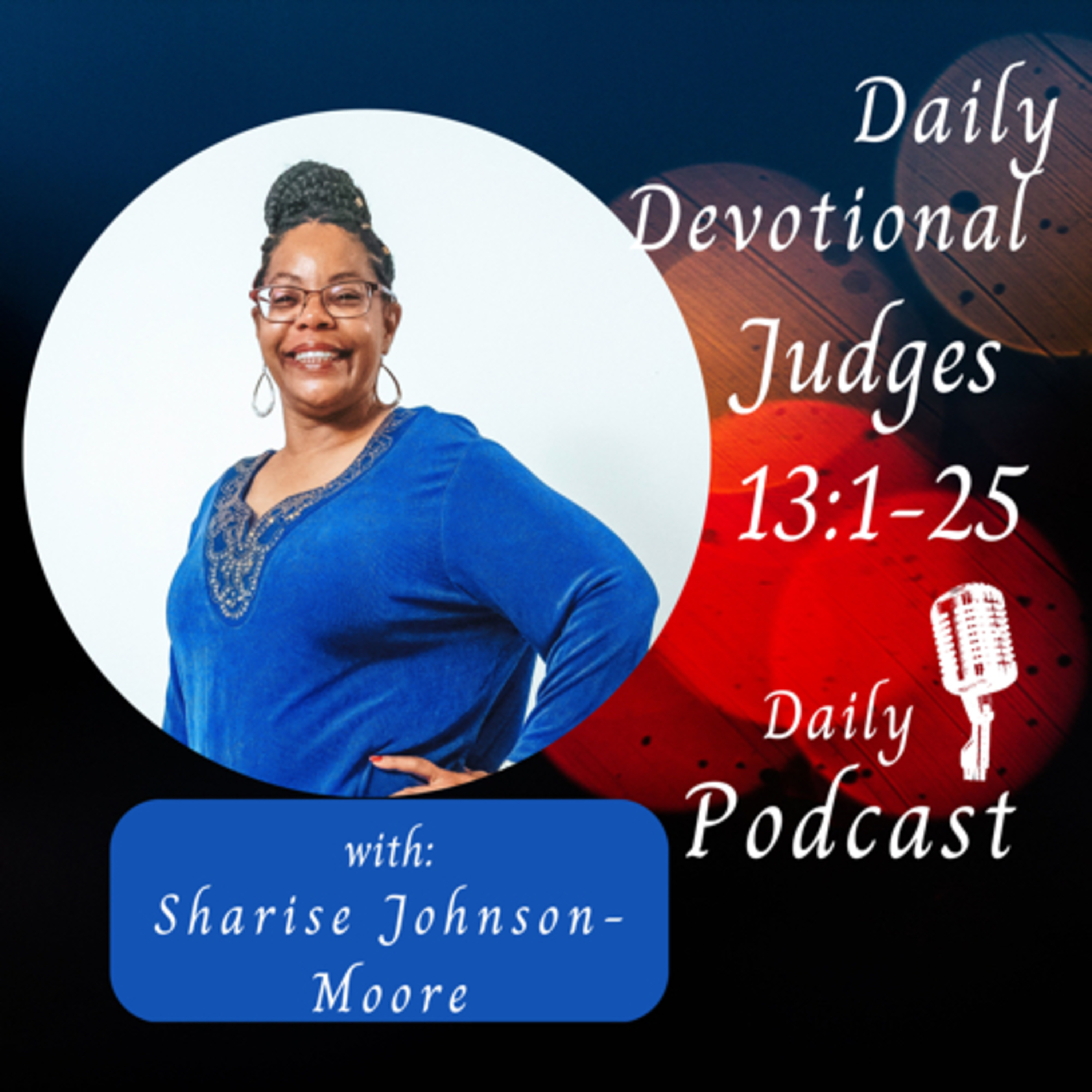 Daily Devotional - Judges 13:1-25 - Angel Foretells Samson’s Birth & The Birth of Samson episode artwork