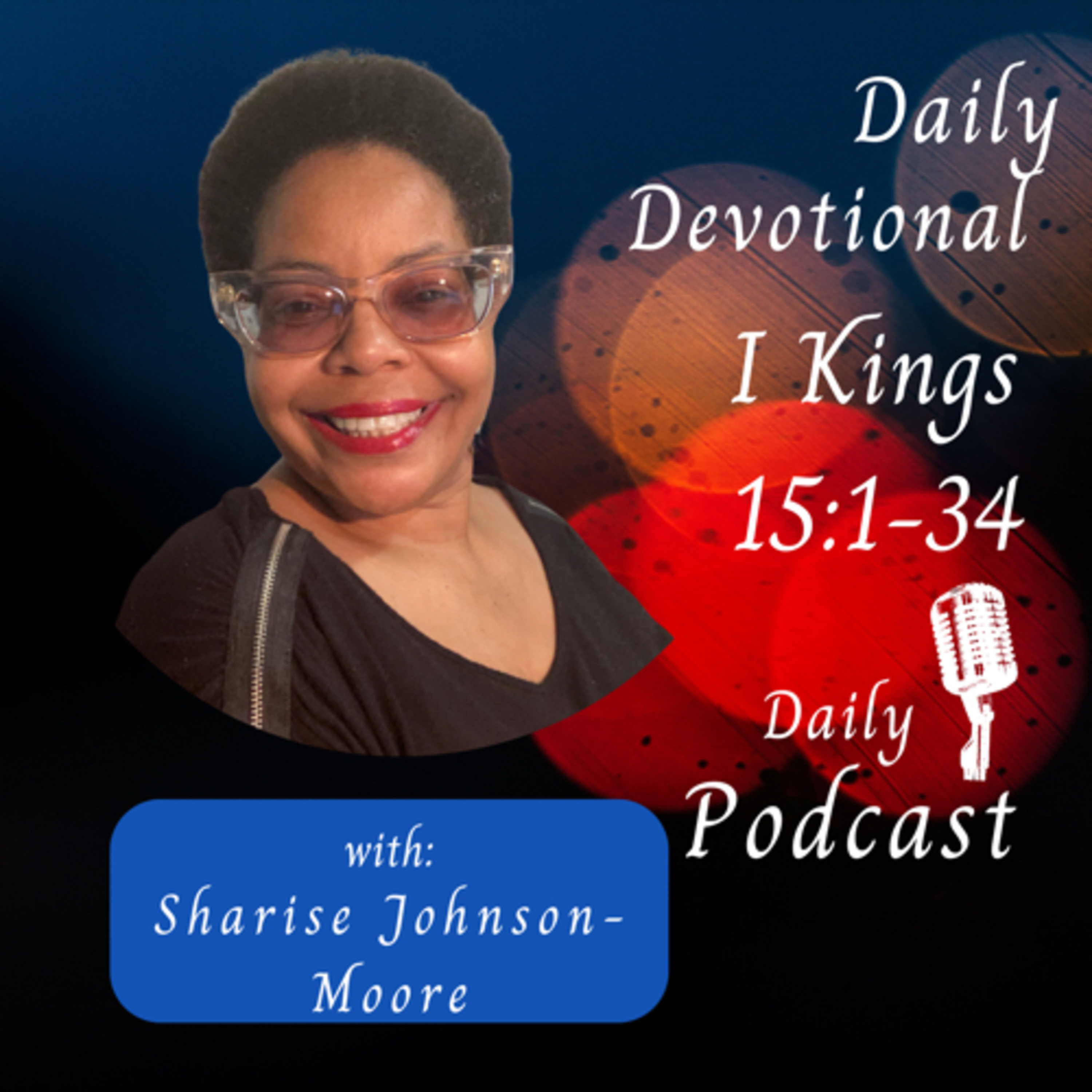Daily Devotional - I Kings 15:1-34 - Asa Reigns in Judah & Nadab reigns in Israel  episode artwork
