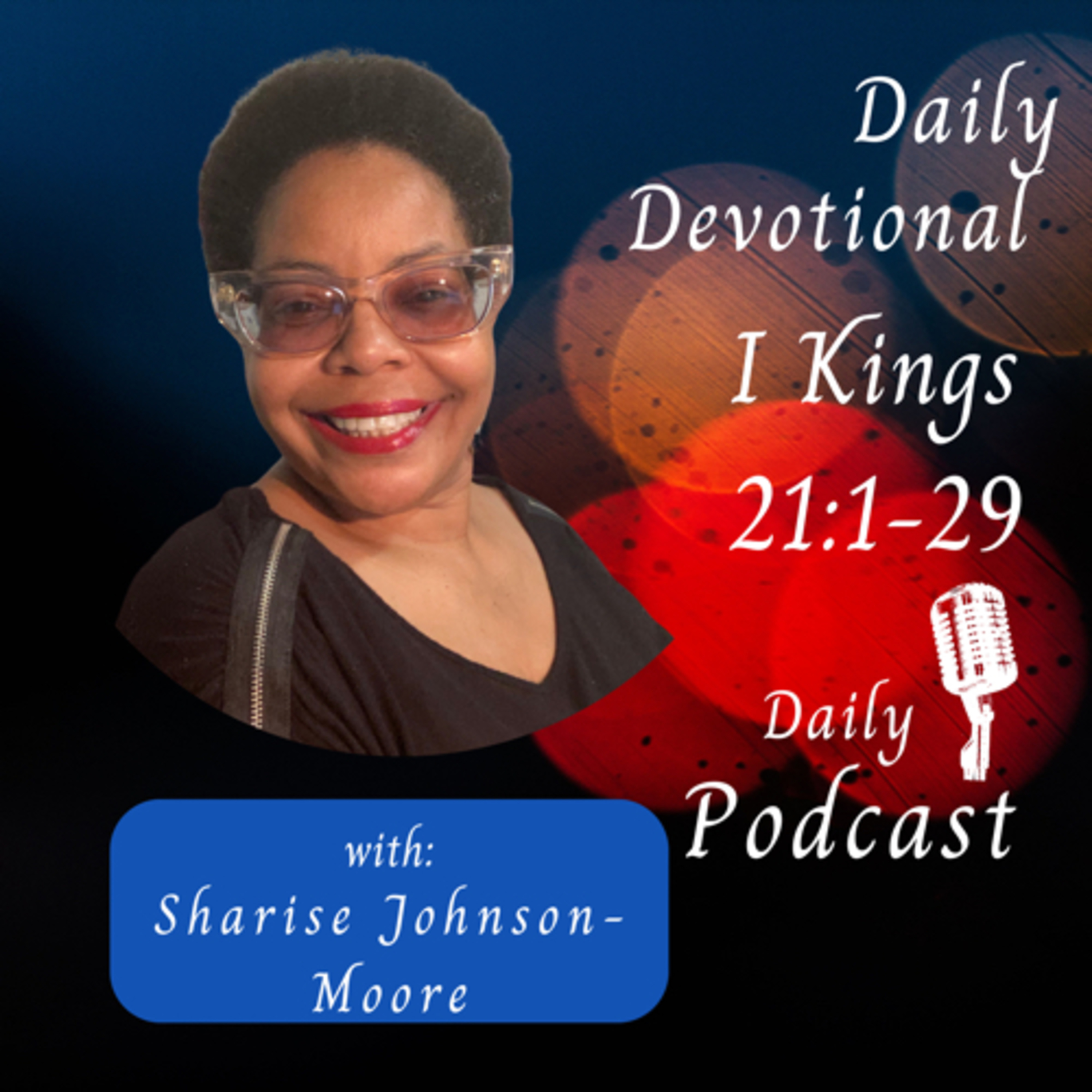 Daily Devotional - I Kings 21:1-29 Naboth is Murdered & The Lord Condemns Ahab episode artwork