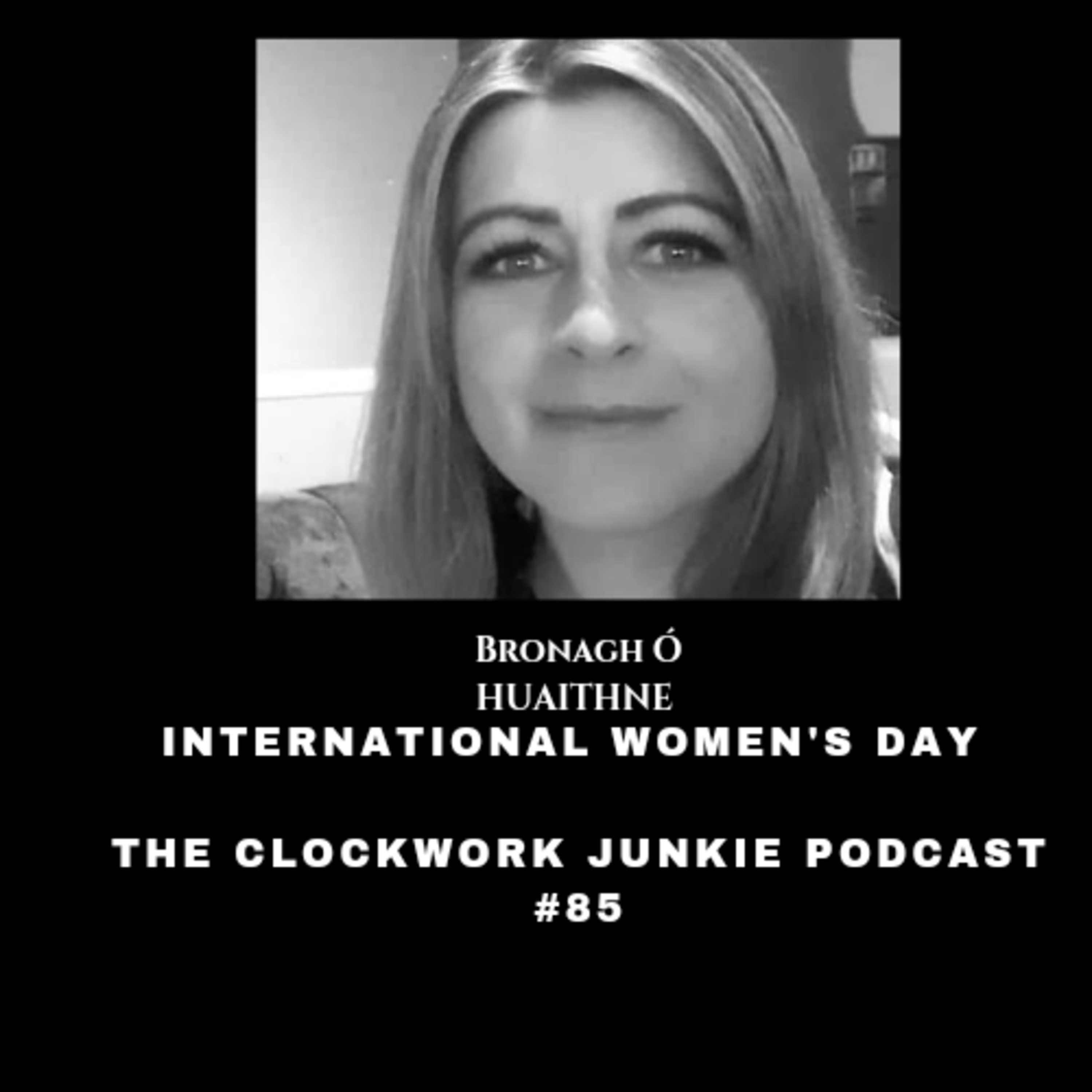 #85 International Women's Day with Bronagh Ó Huaithne  episode artwork