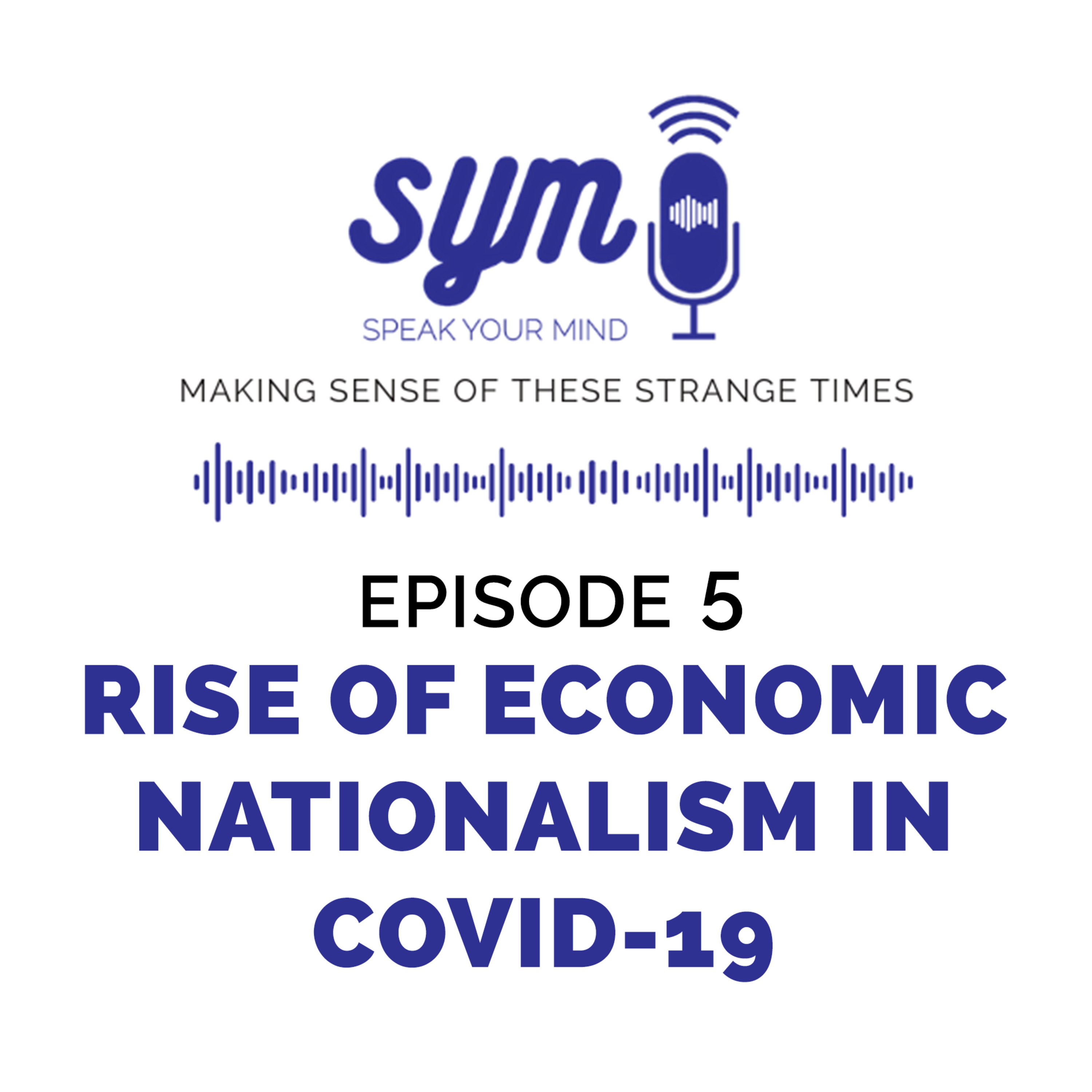 Rise of Economic Nationalism in COVID-19
